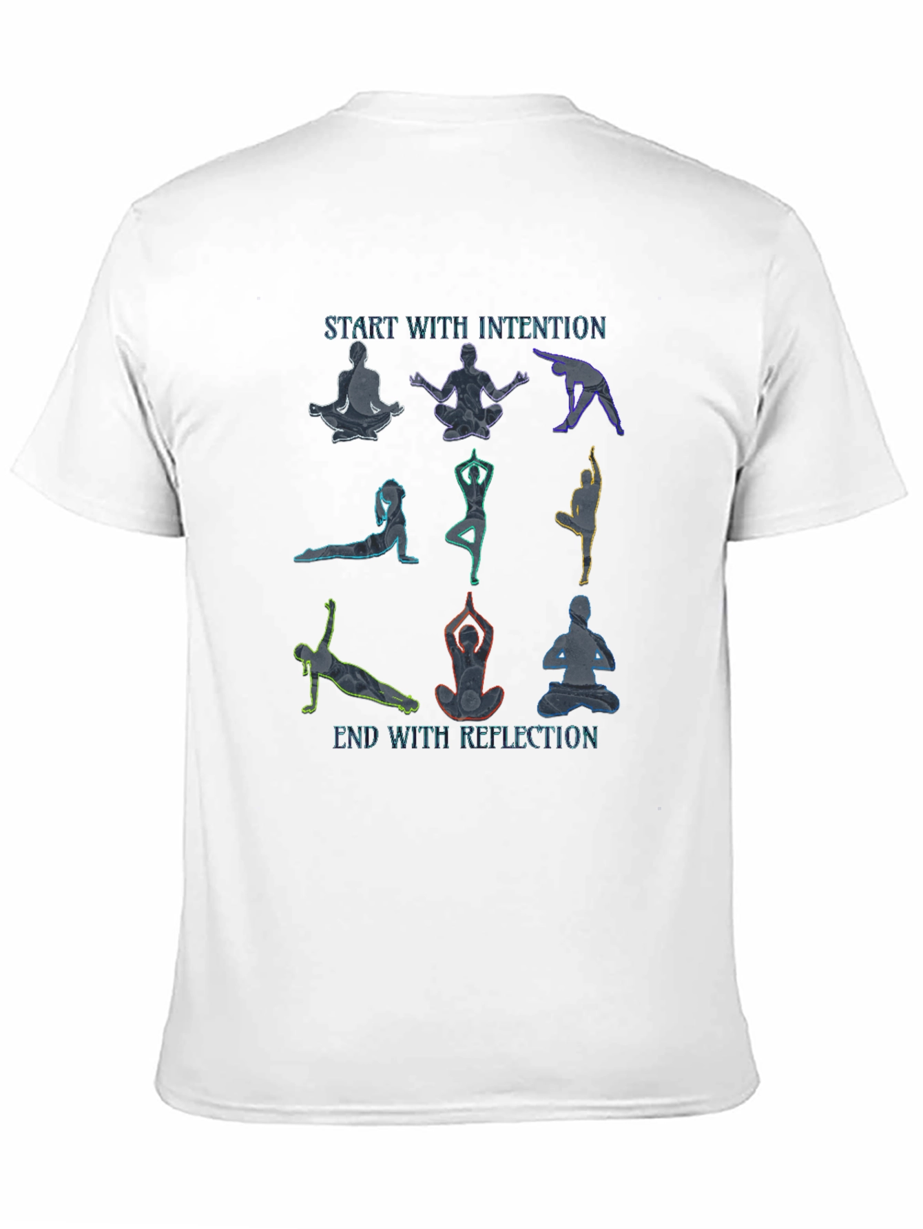 Yoga Poses T-Shirt: Start with Intention End with Reflection
