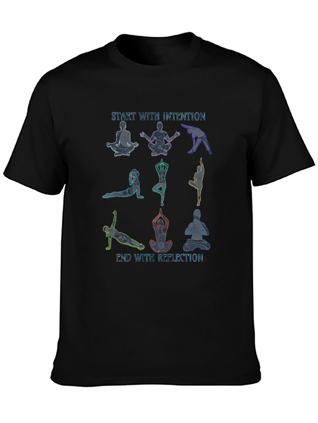 Yoga Poses T-Shirt: Start with Intention End with Reflection