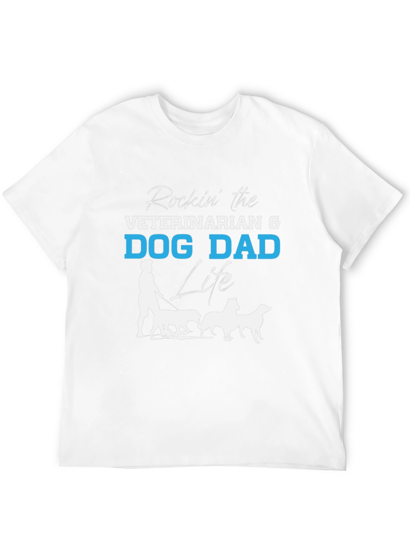 Veterinarian Dog Dad Life T-Shirt