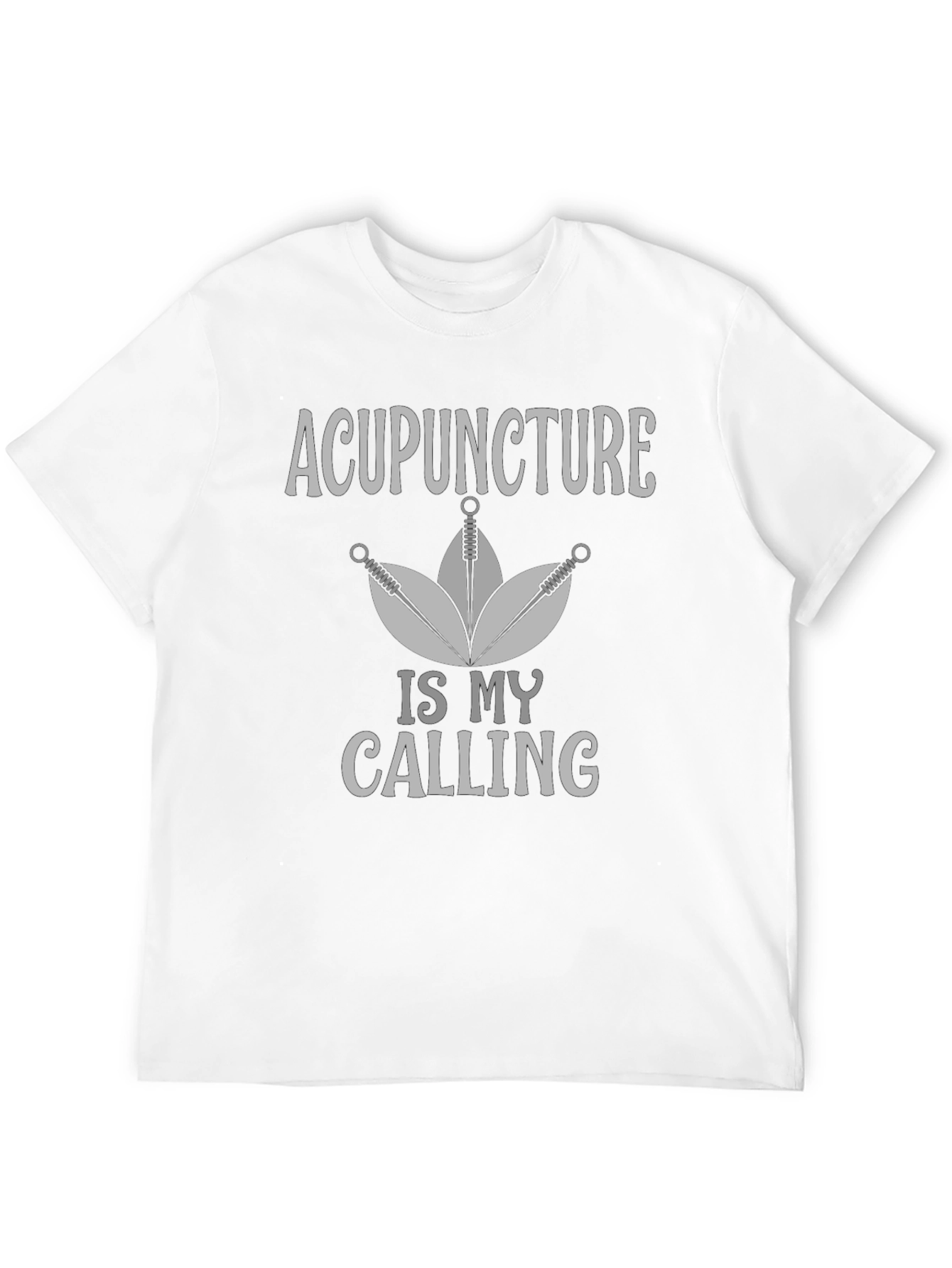 Acupuncture Is My Calling Graphic Tee
