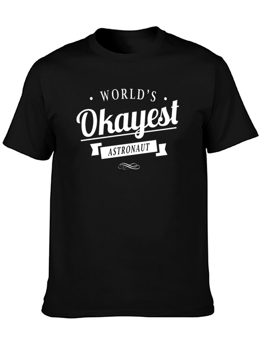 Worlds Okayest Astronaut T-Shirt Funny Space Tee
