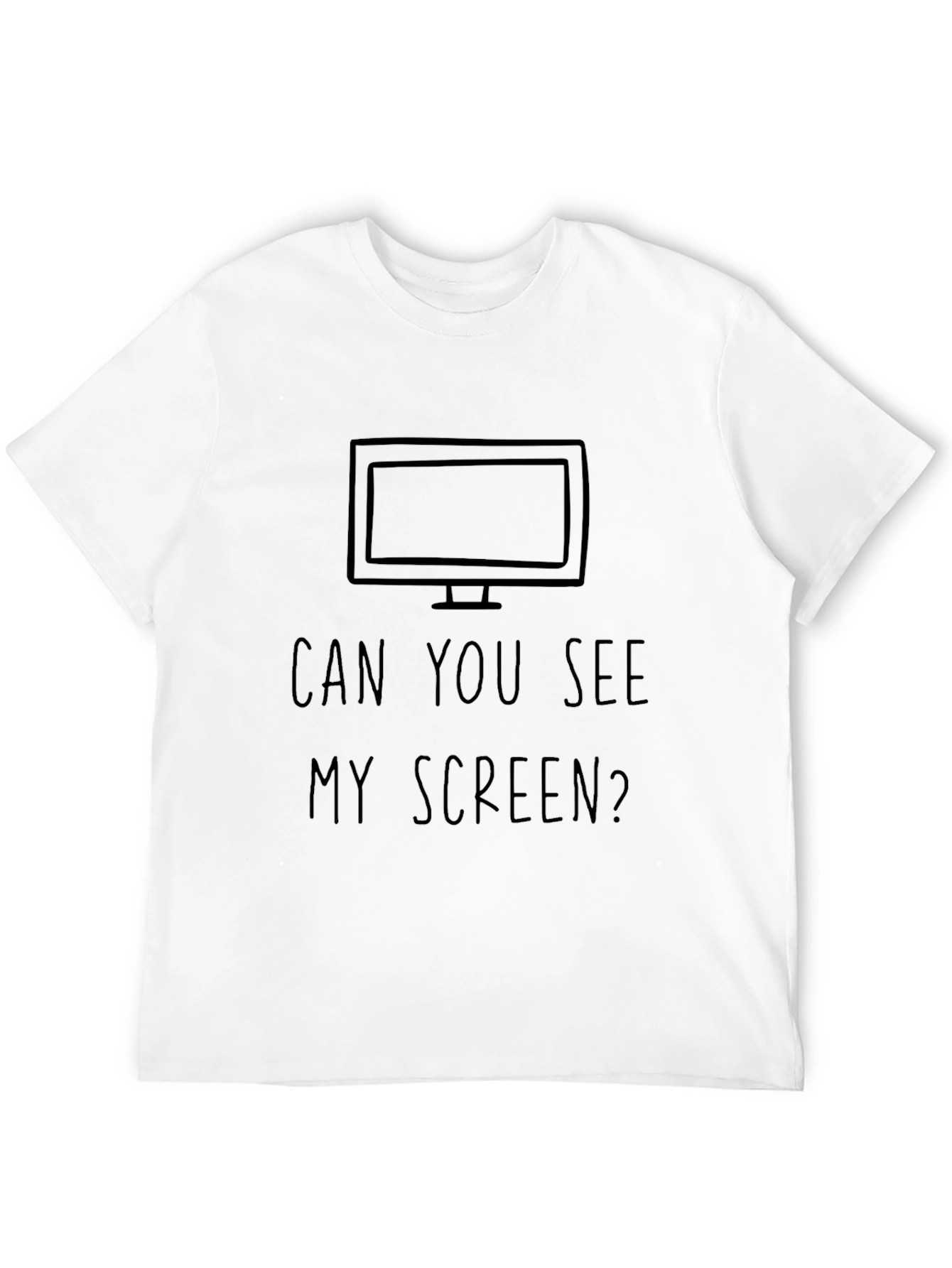 Can You See My Screen Funny Graphic Tee