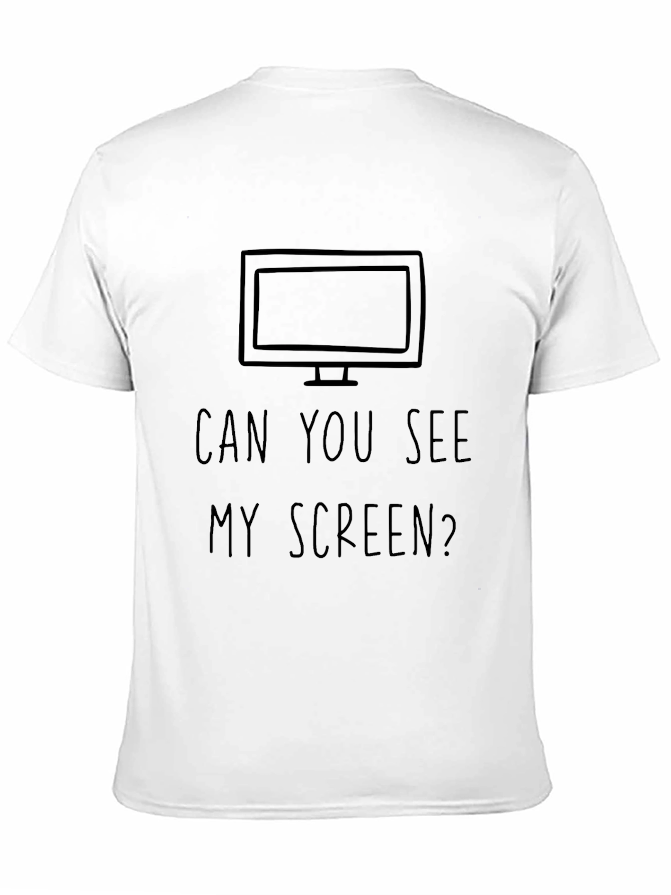 Can You See My Screen Funny Graphic Tee
