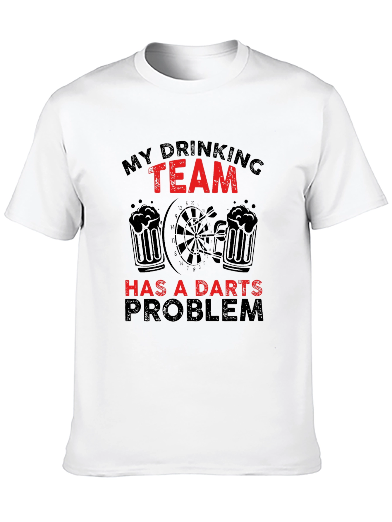 My Drinking Team Has a Darts Problem T-Shirt