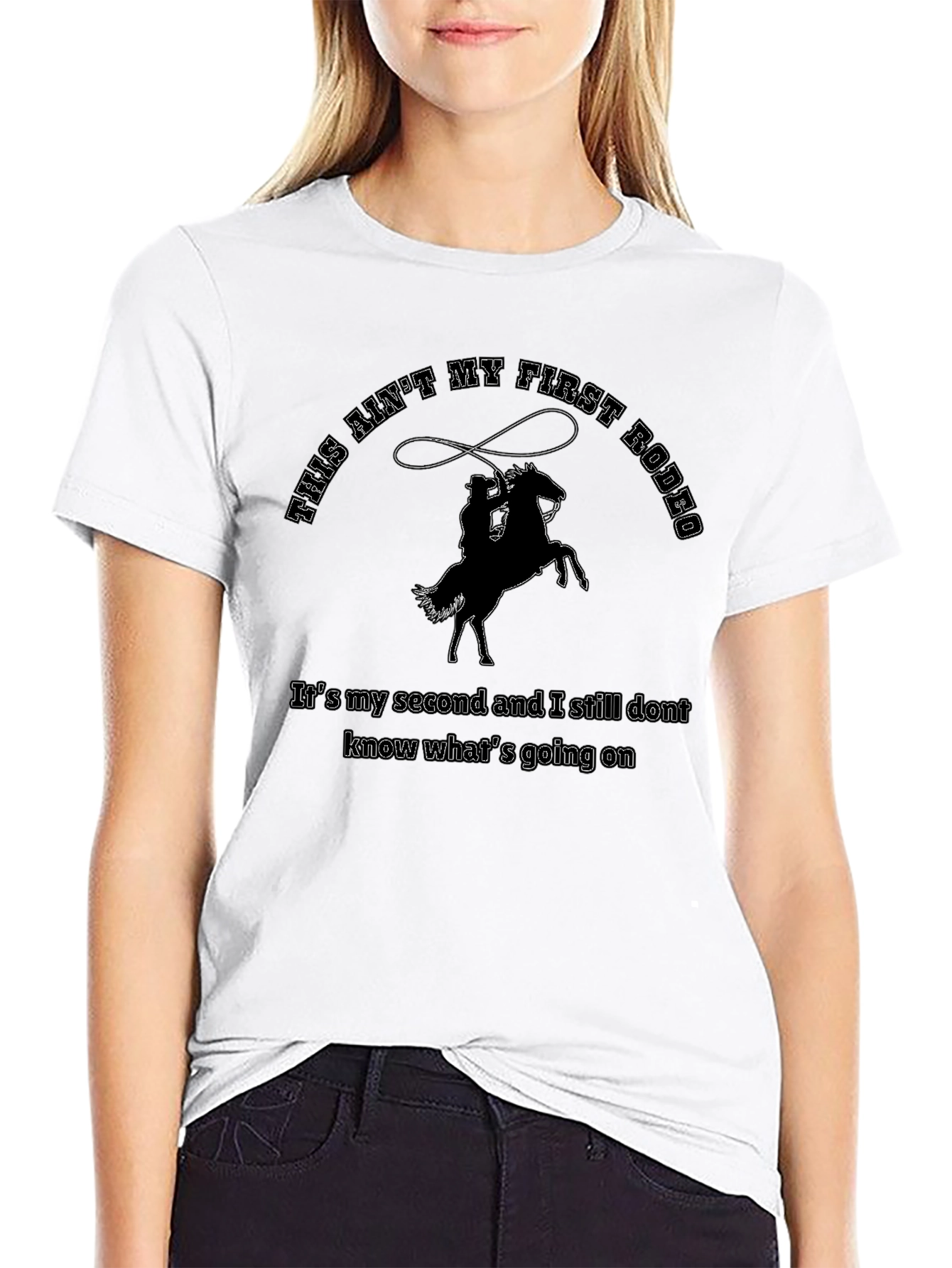 This Aint My First Rodeo T-Shirt