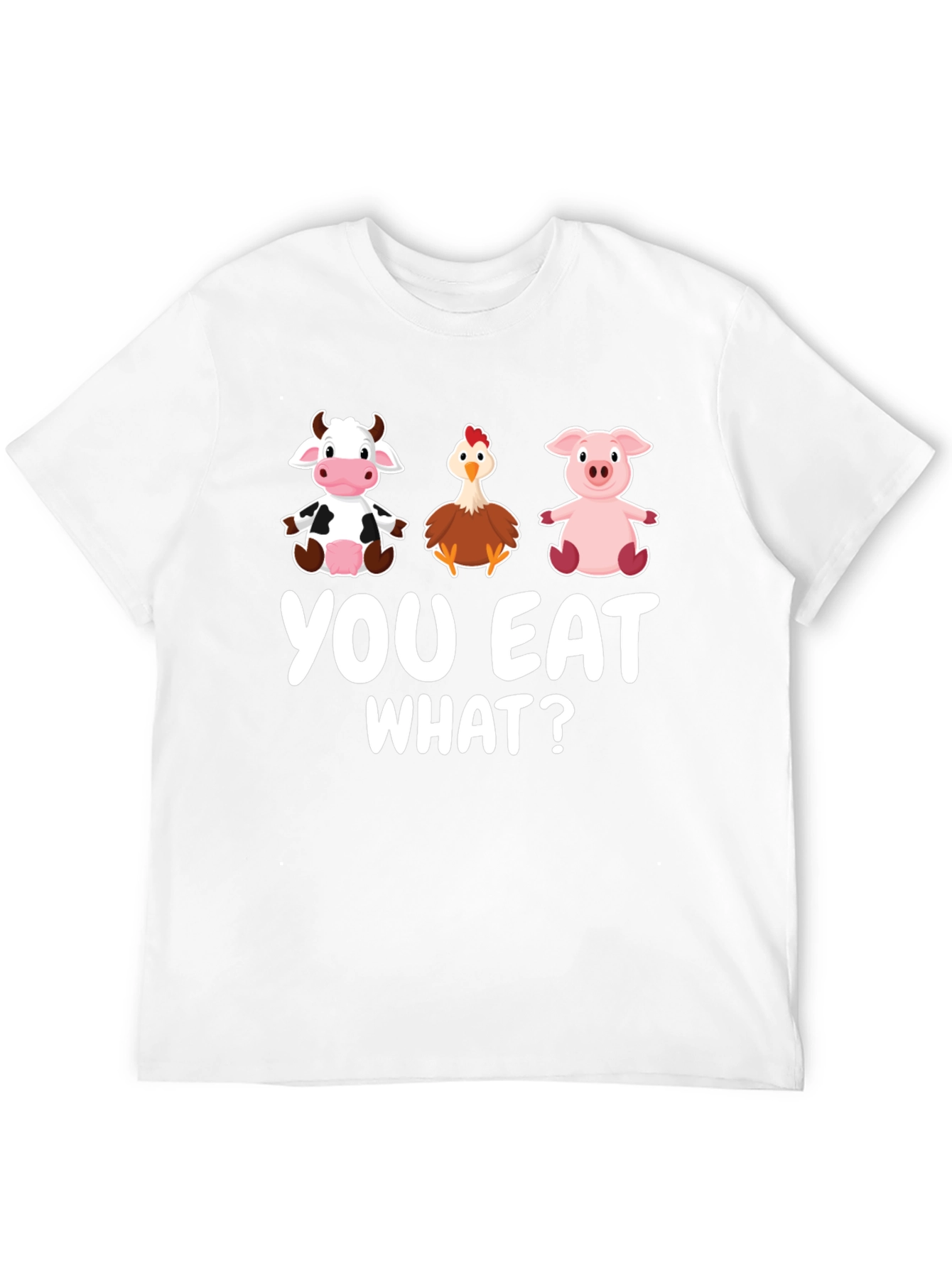 Funny Vegan You Eat What? T-Shirt