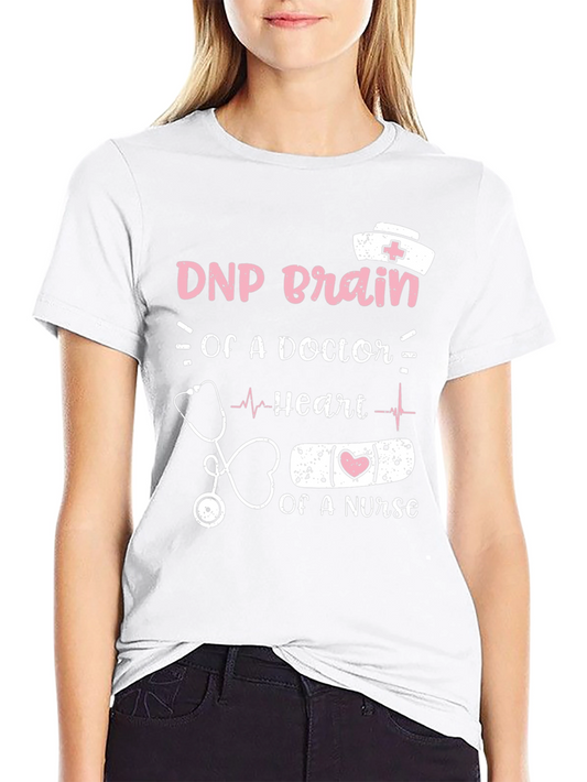 DNP Brain Doctor Heart Nurse Graphic Tee