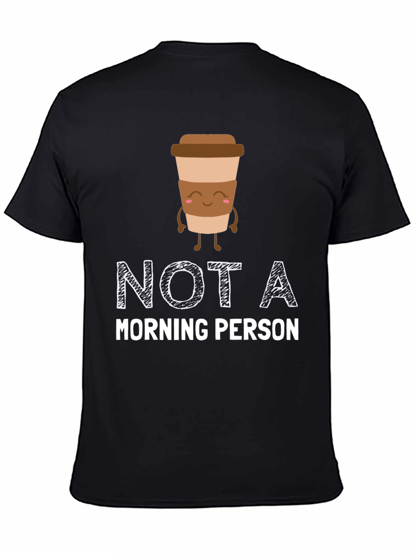 Not A Morning Person Coffee Graphic T-Shirt