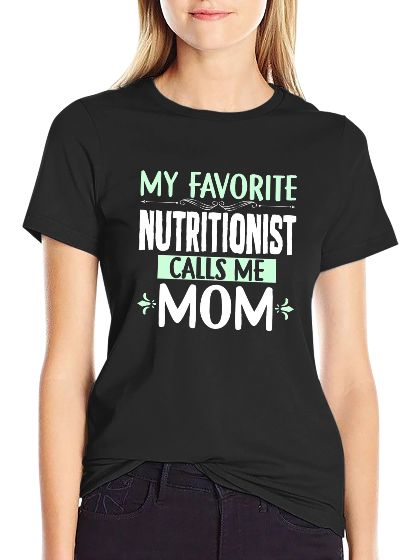 Nutritionist Mom T-Shirt - Favorite Nutritionist