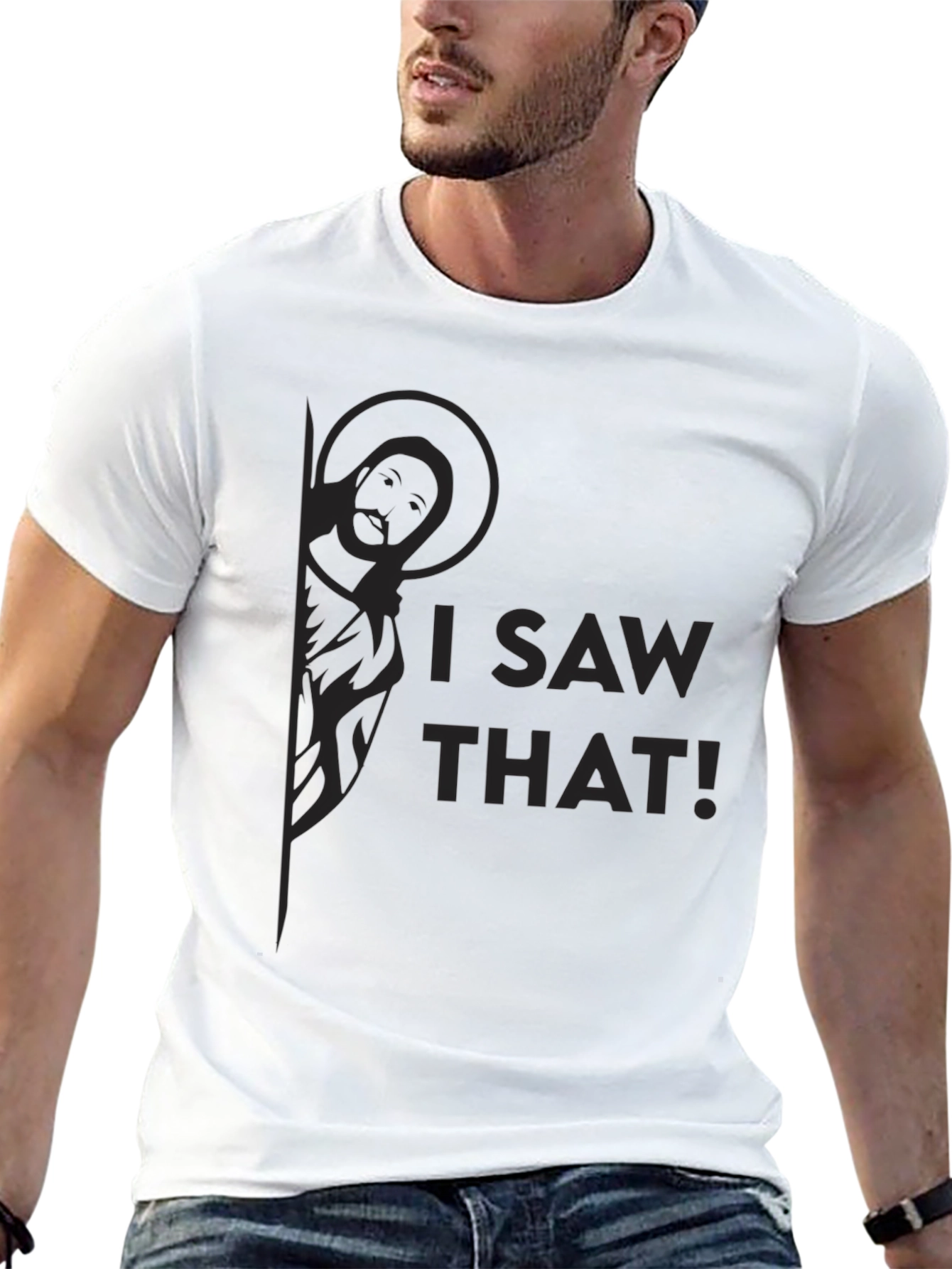 I Saw That! Funny Novelty Graphic Tee