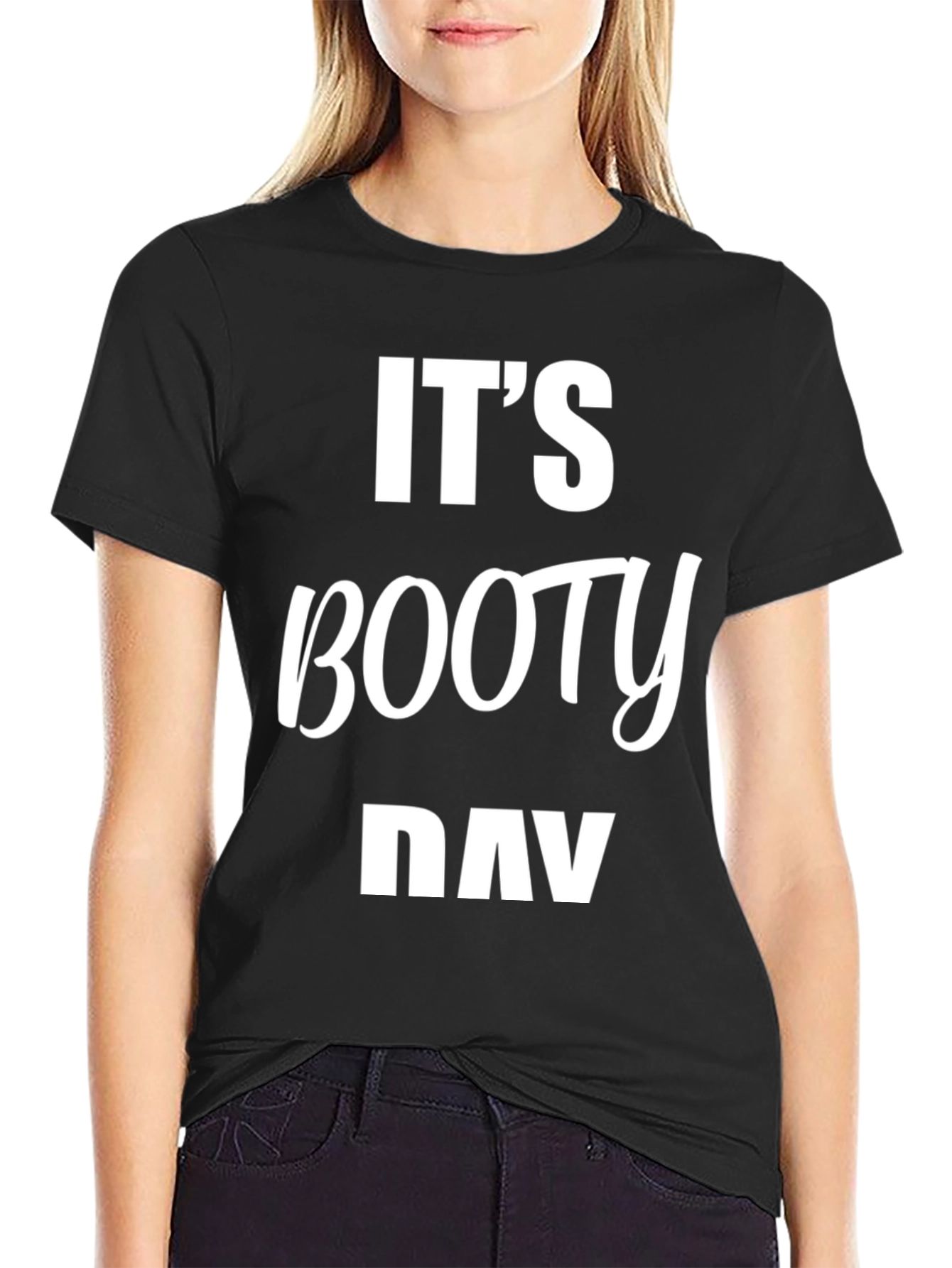 Its Booty Day T-Shirt - Gym Workout Tee