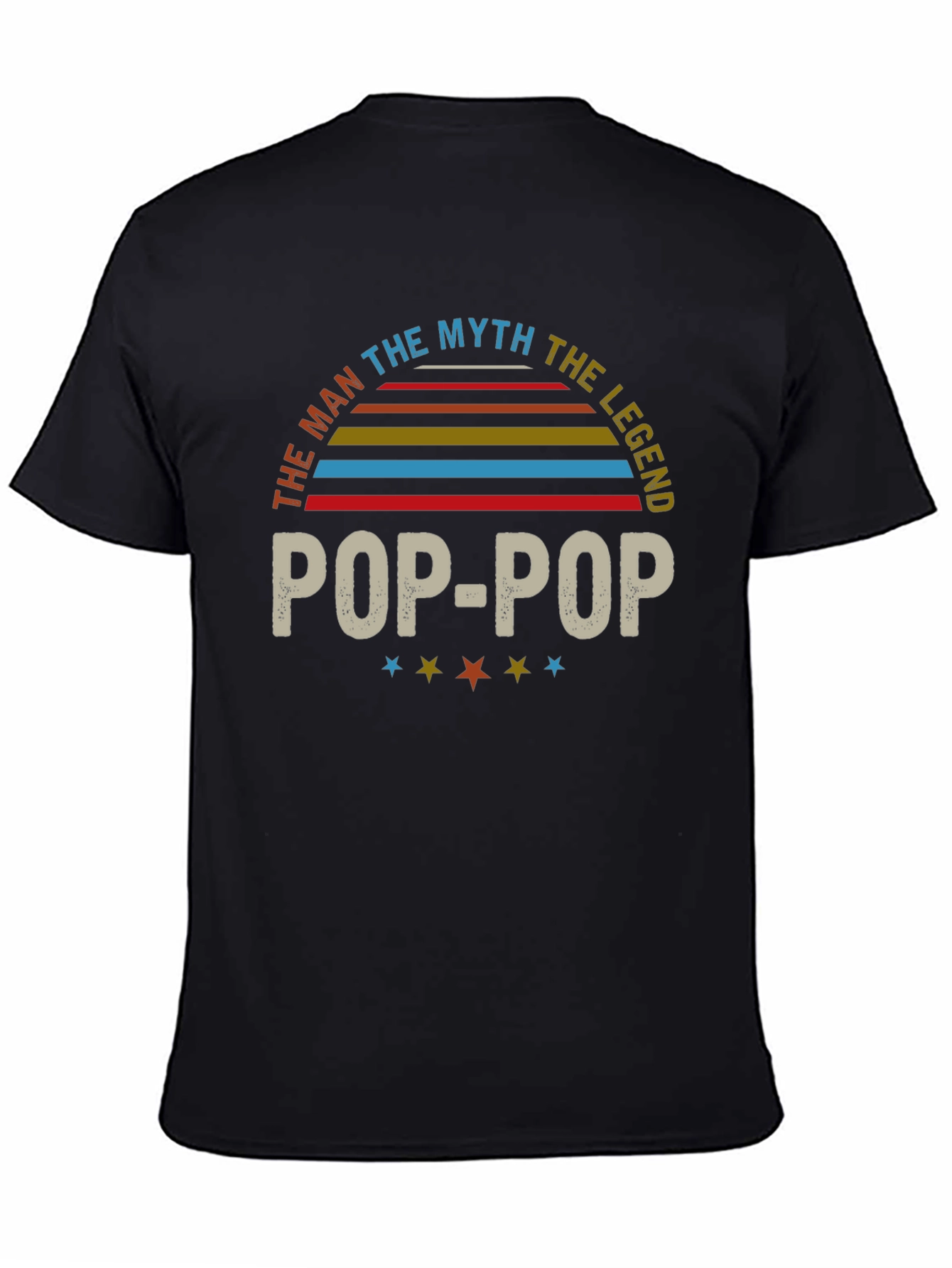 Pop-Pop The Man The Myth The Legend T-Shirt