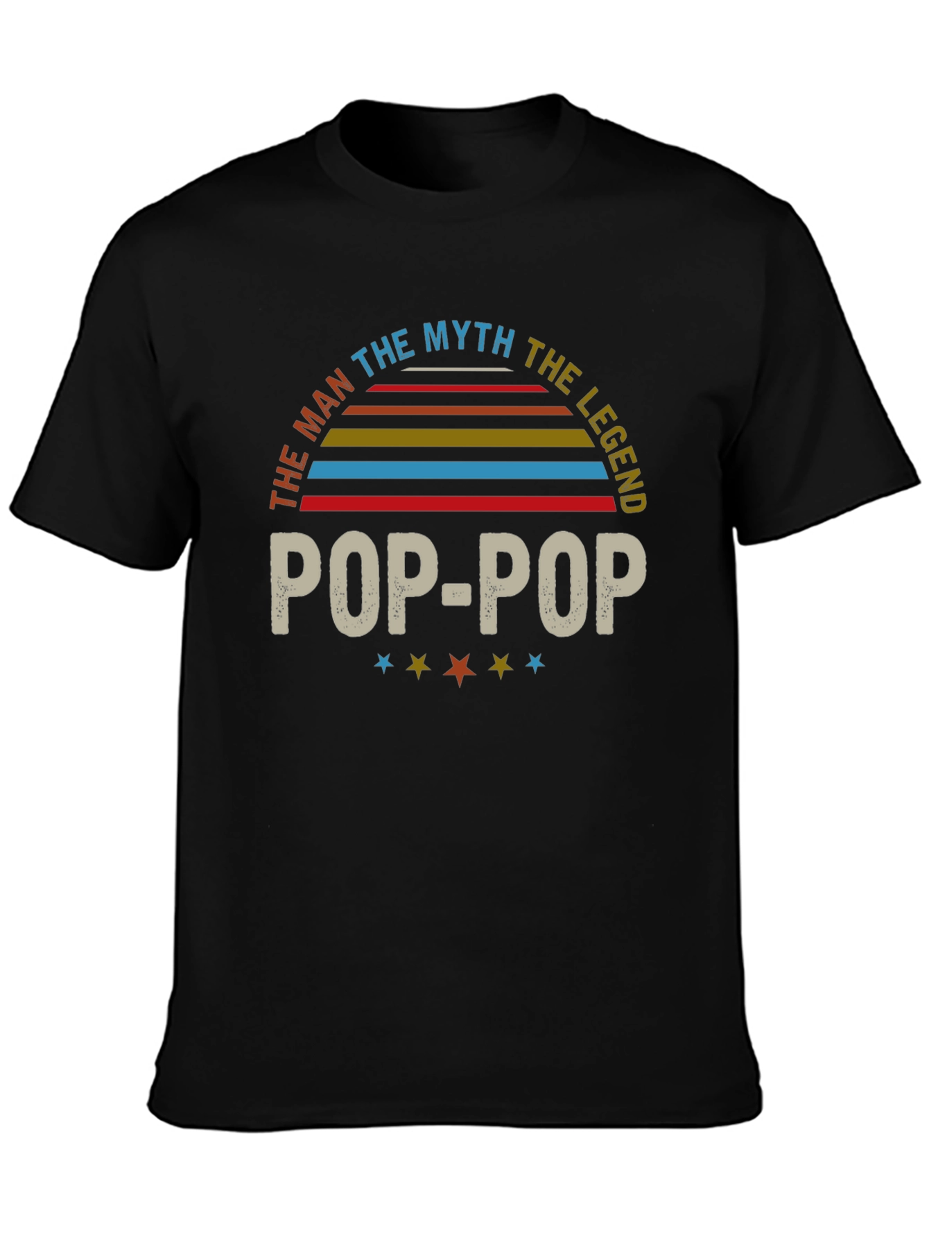 Pop-Pop The Man The Myth The Legend T-Shirt