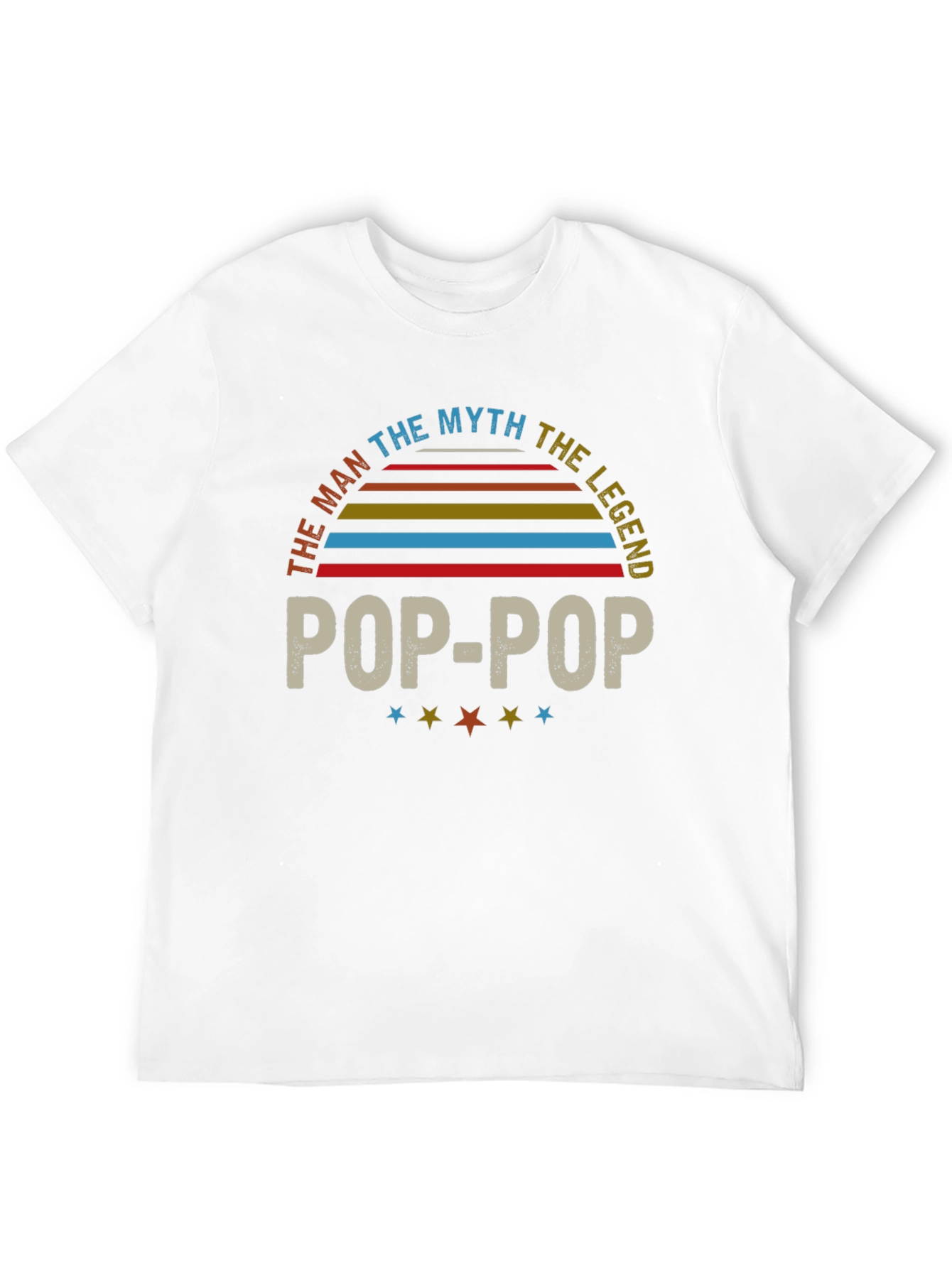 Pop-Pop The Man The Myth The Legend T-Shirt