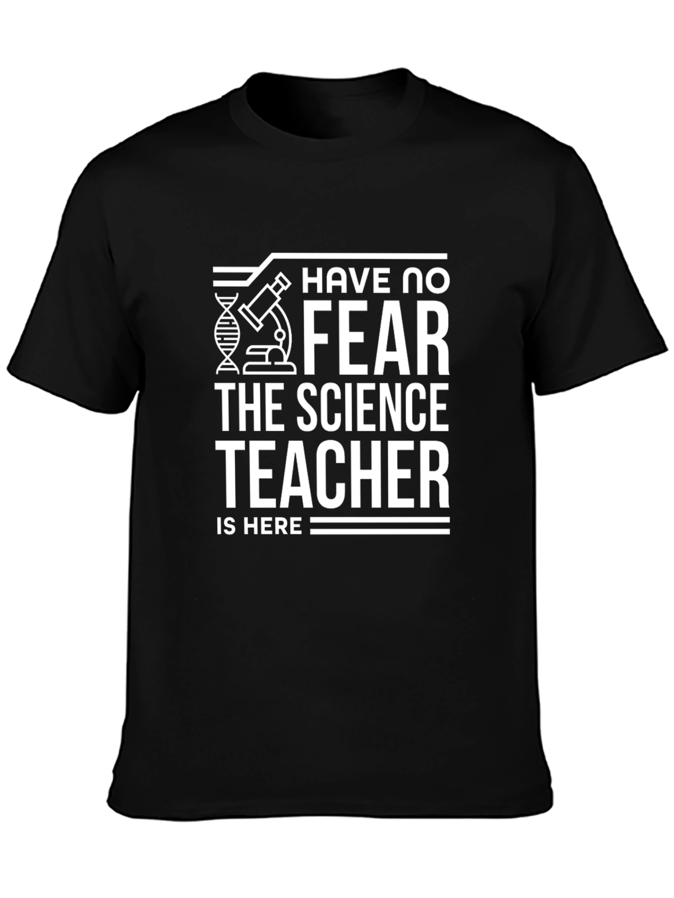 Science Teacher T-Shirt - Fear Not!
