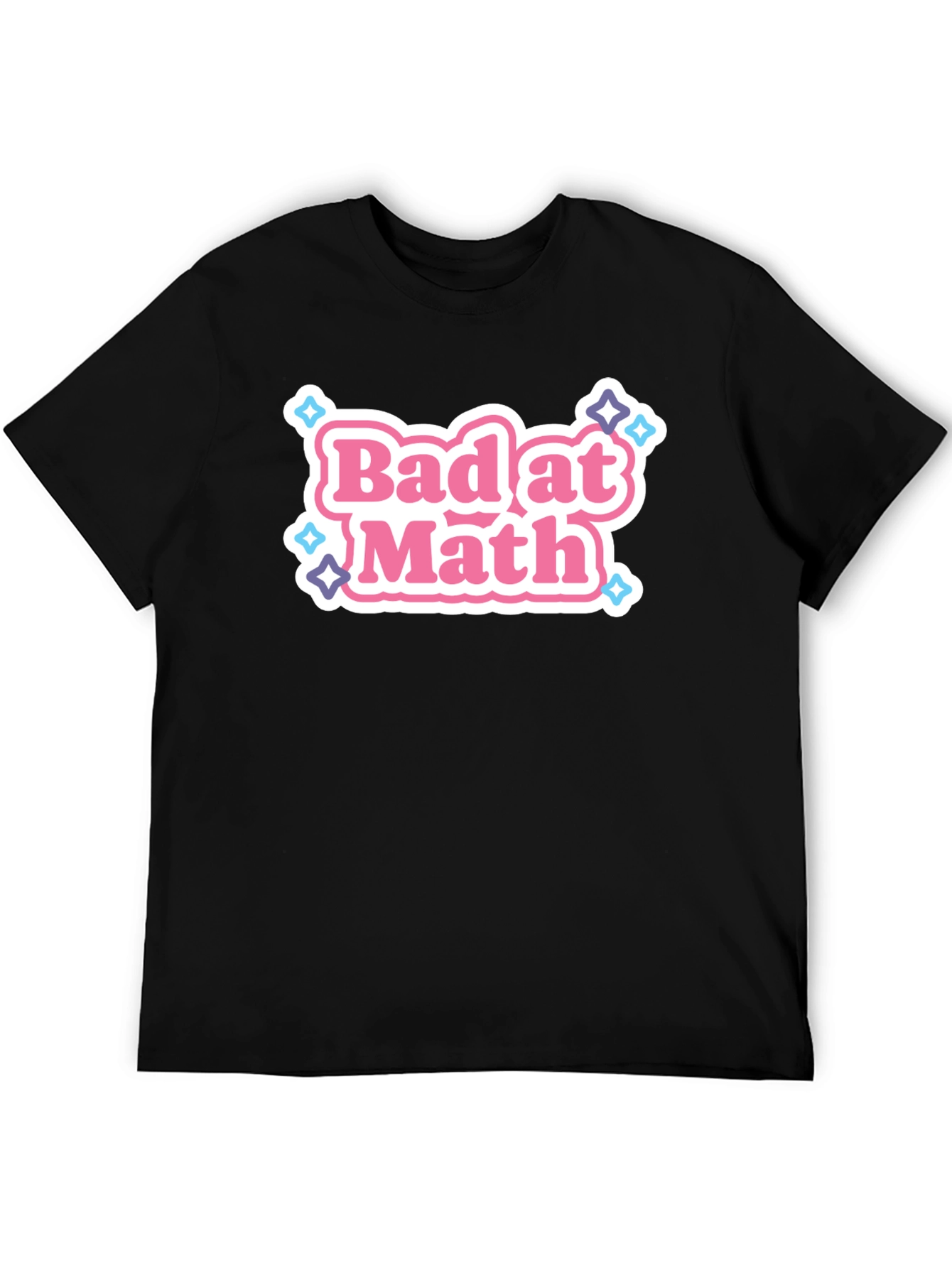 Bad at Math Graphic T-Shirt - Fun & Stylish