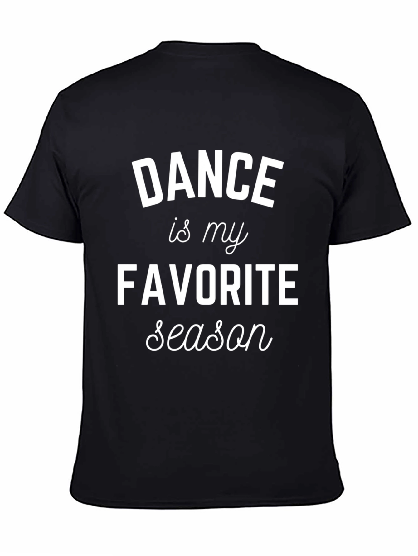 Dance Is My Favorite Season T-Shirt