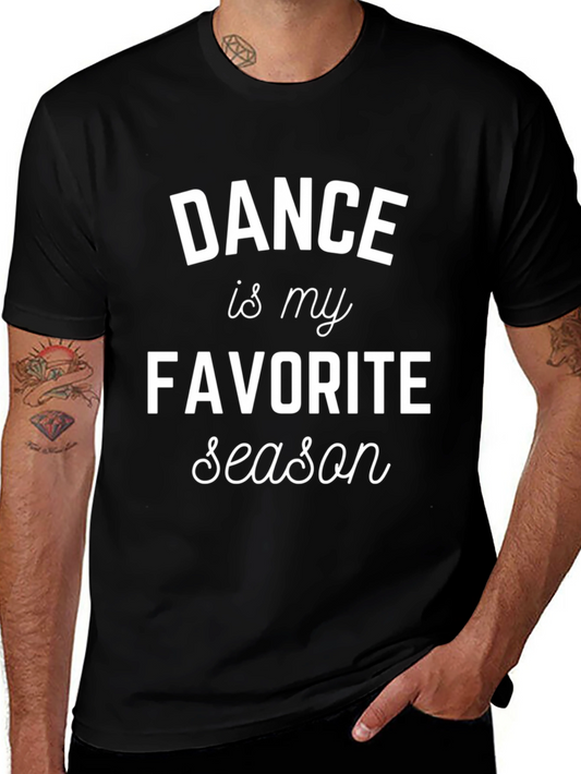 Dance Is My Favorite Season T-Shirt