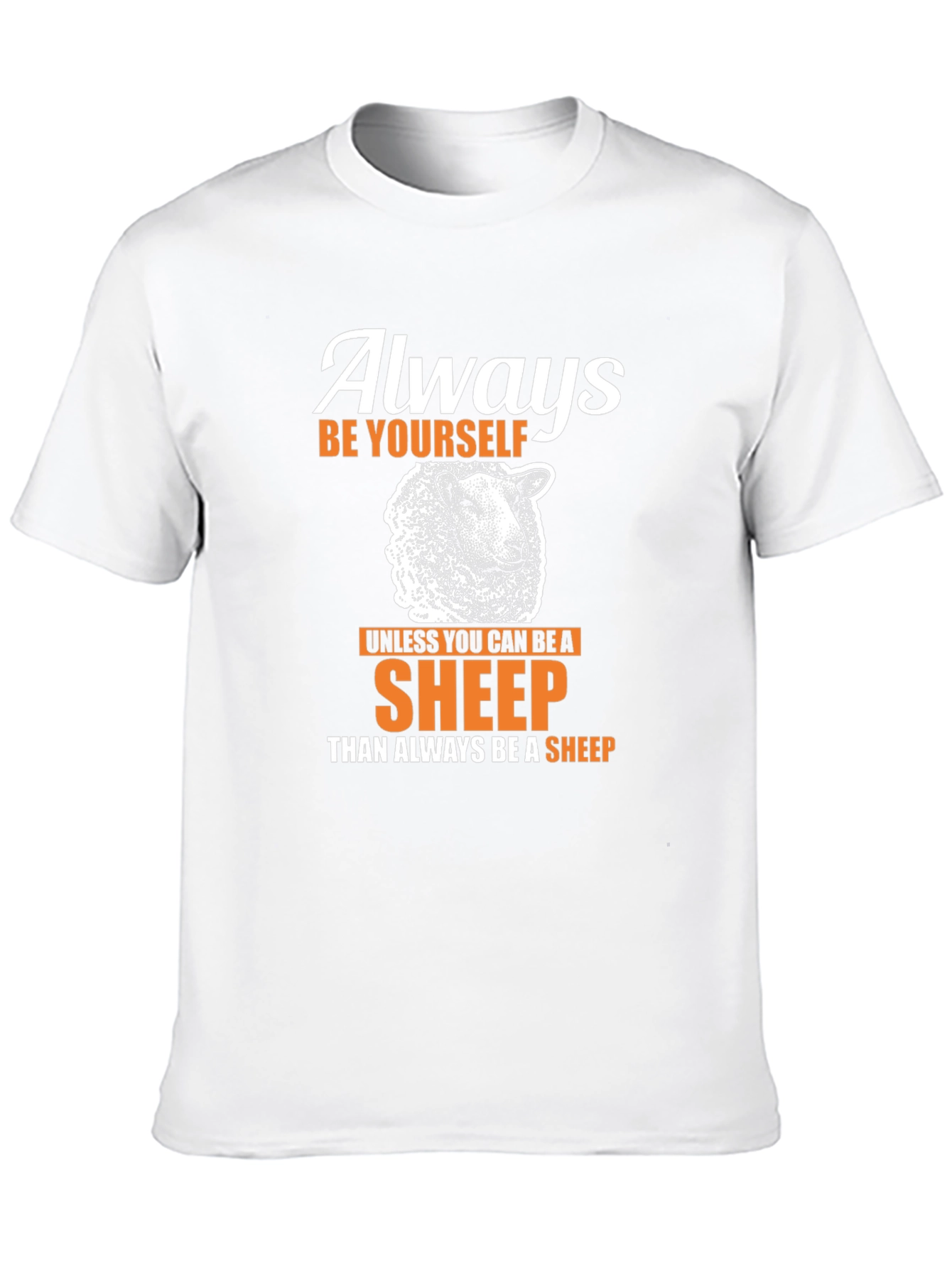 Always Be Yourself Sheep T-Shirt