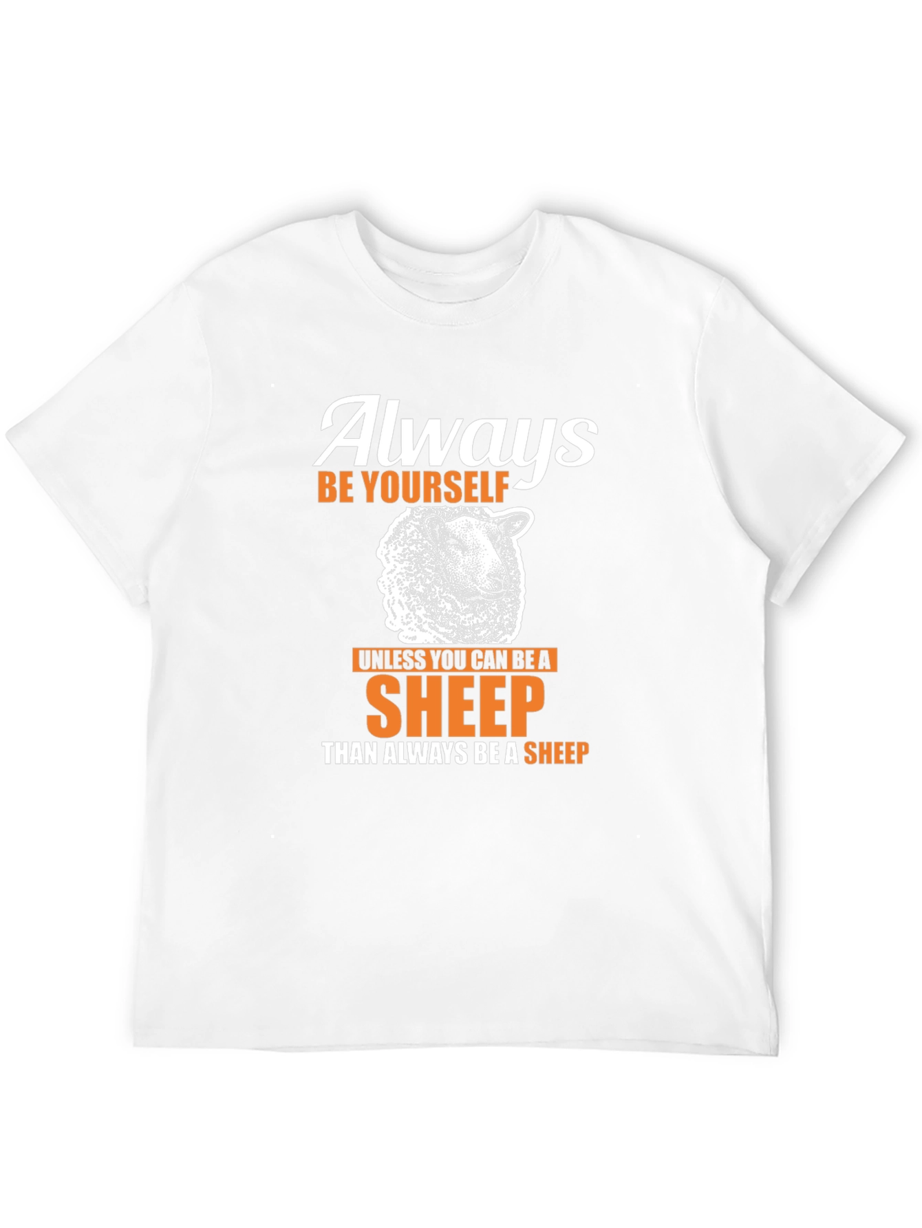 Always Be Yourself Sheep T-Shirt