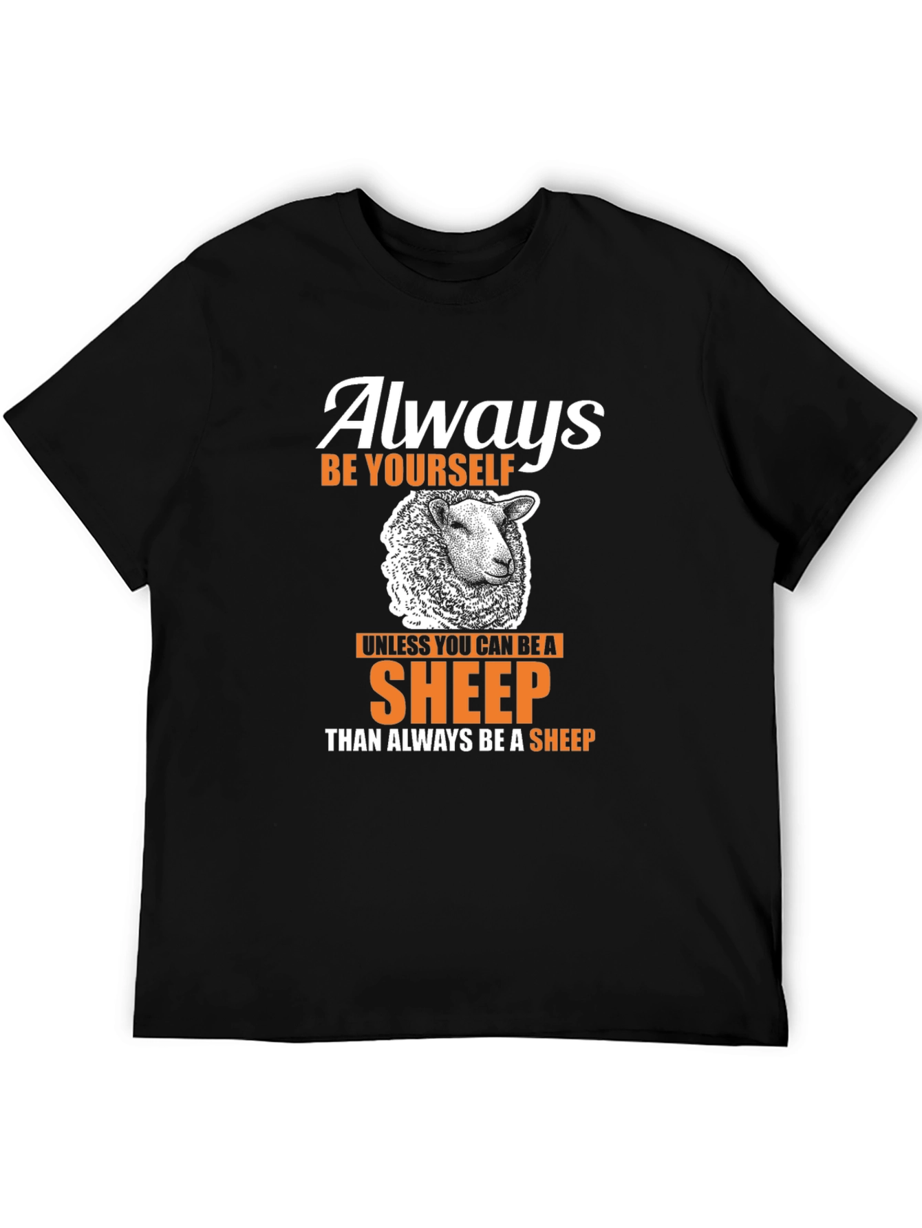Always Be Yourself Sheep T-Shirt