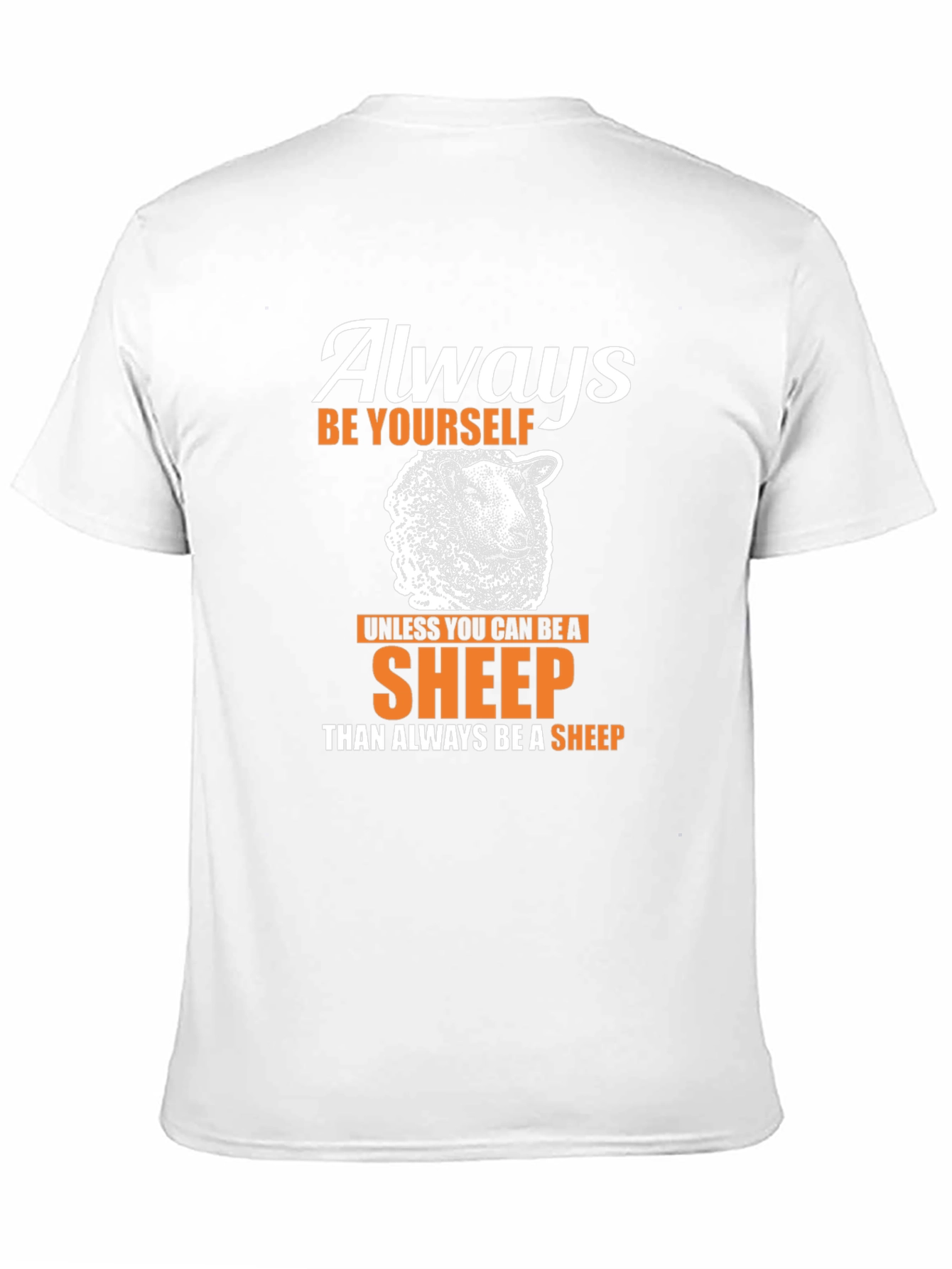 Always Be Yourself Sheep T-Shirt
