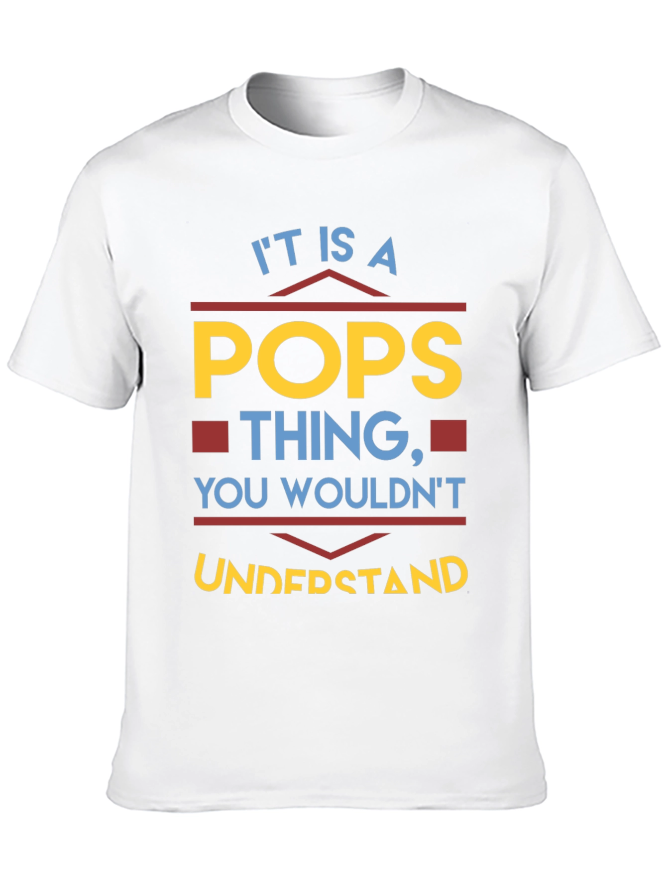 Its a Pops Thing T-Shirt
