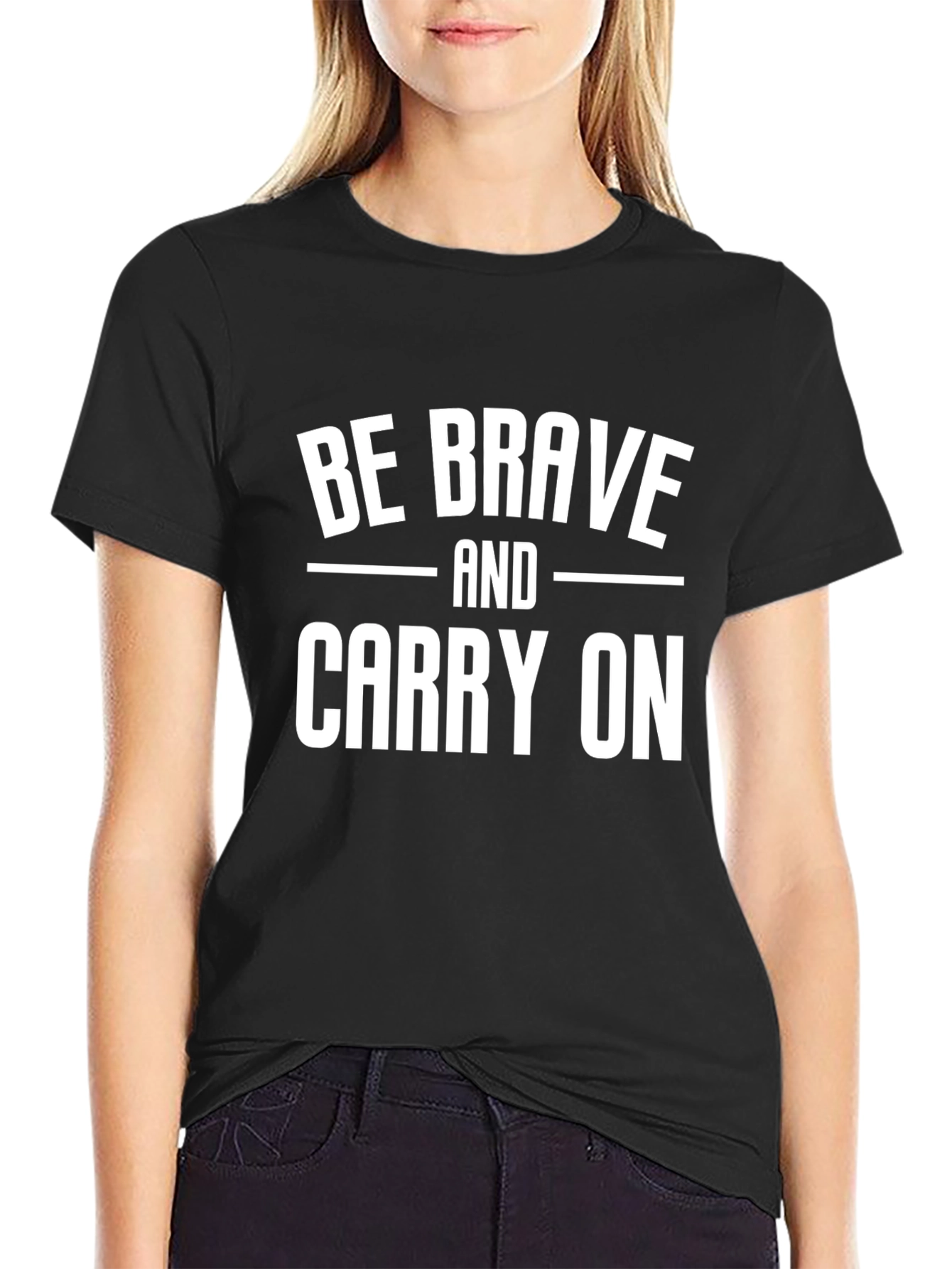 Be Brave and Carry On Graphic T-Shirt