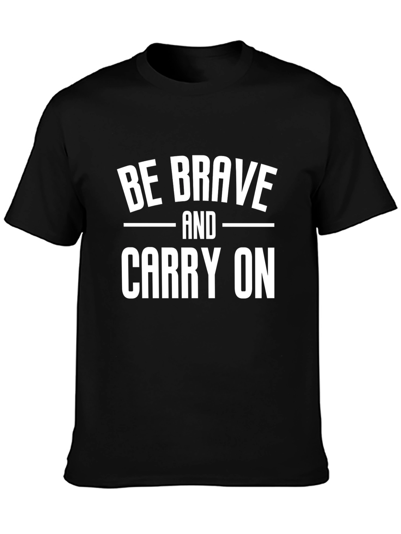 Be Brave and Carry On Graphic T-Shirt