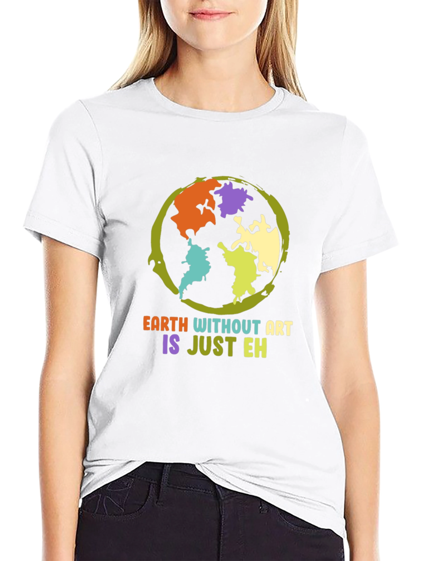 Earth Without Art T-Shirt - Artistic Statement