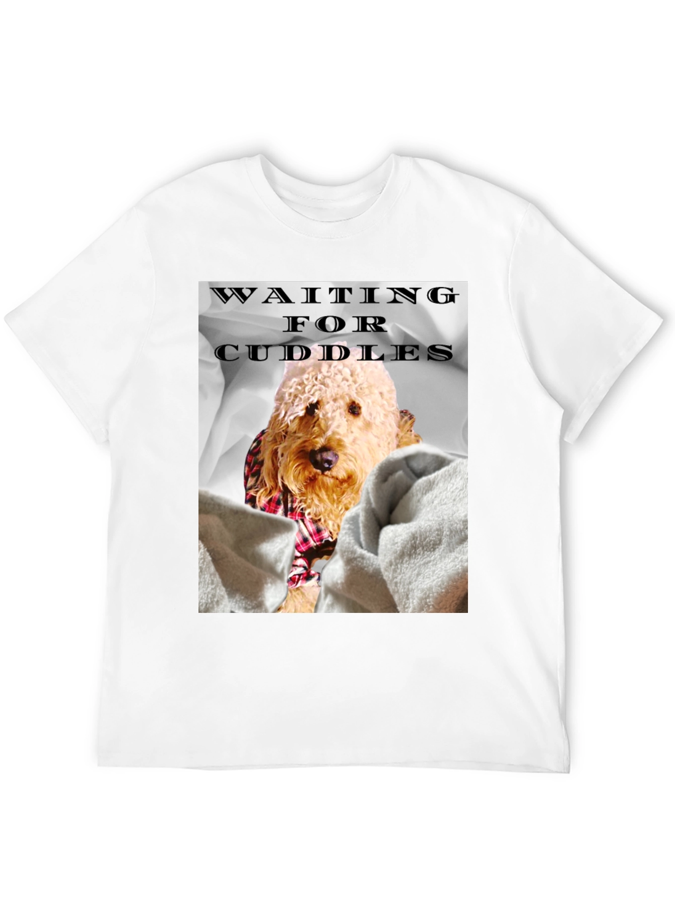 Waiting for Cuddles Dog T-Shirt