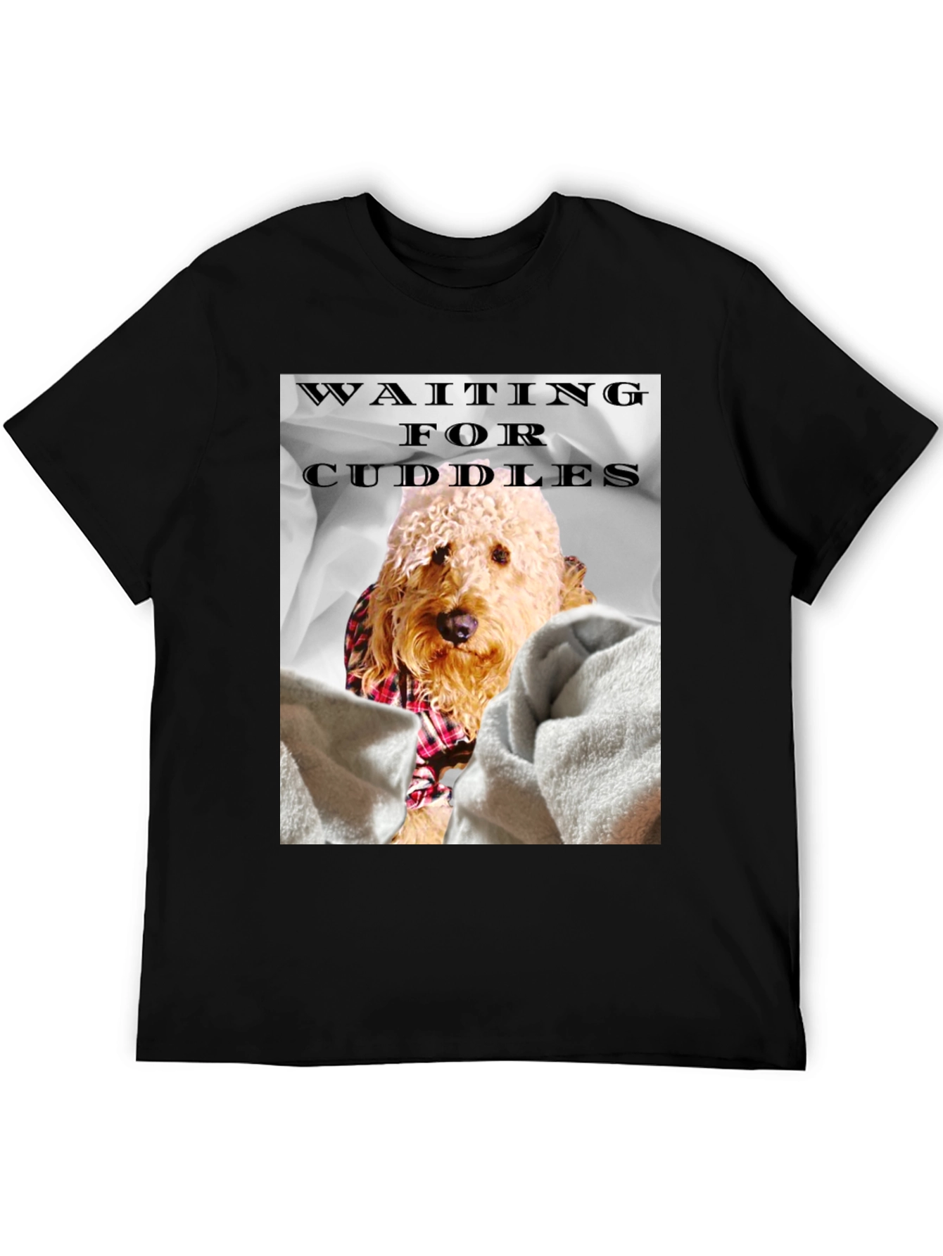 Waiting for Cuddles Dog T-Shirt