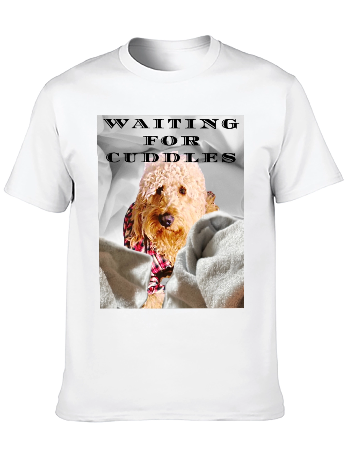 Waiting for Cuddles Dog T-Shirt