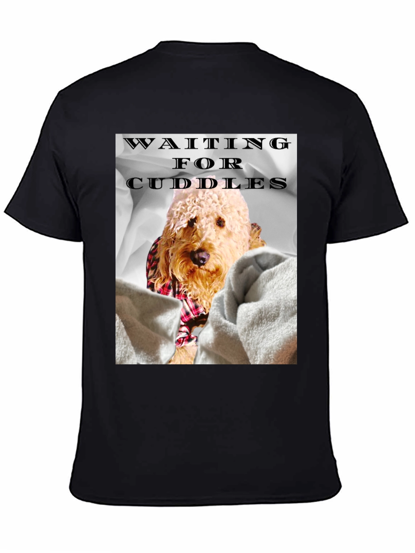 Waiting for Cuddles Dog T-Shirt