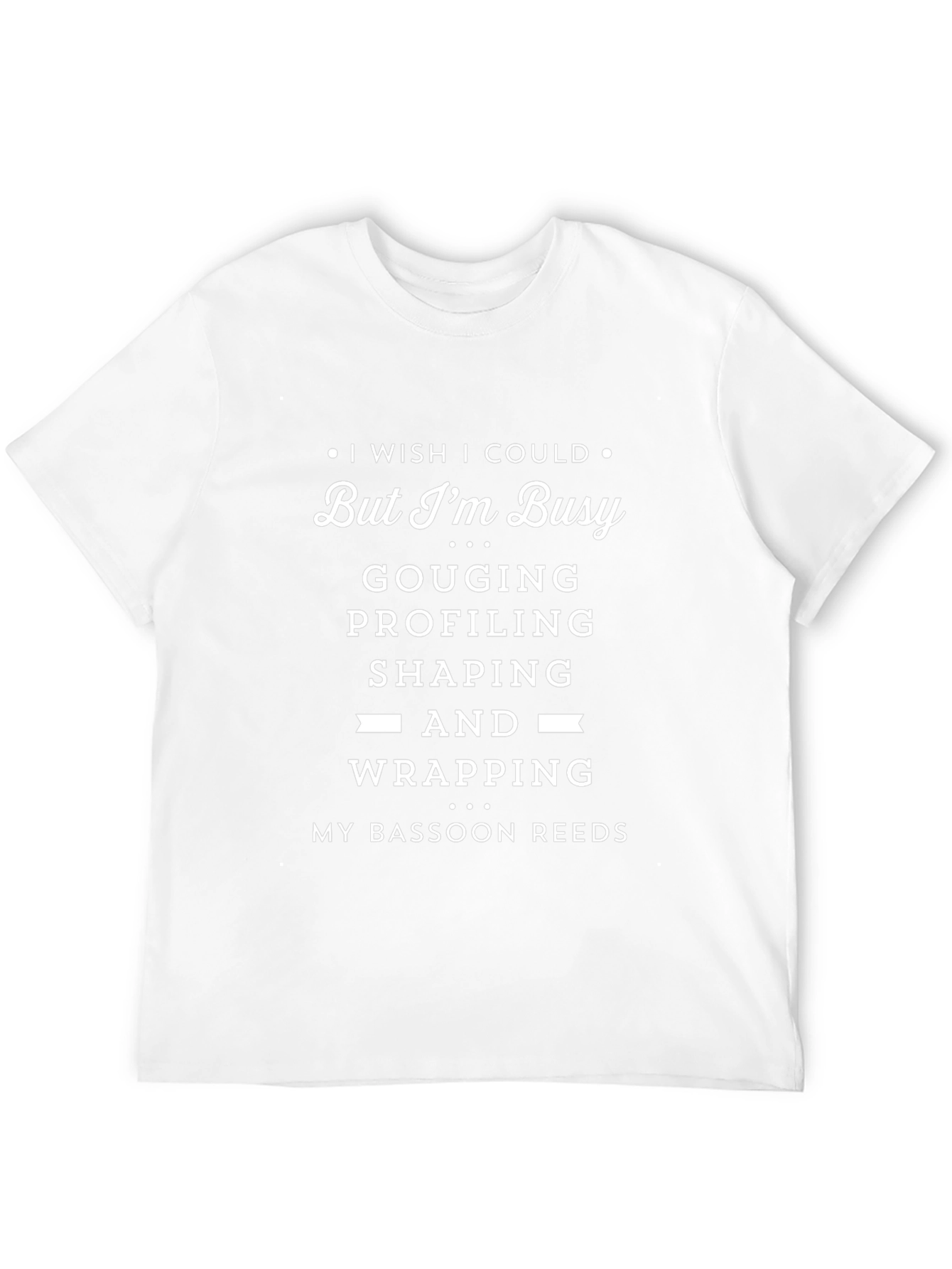 Busy Bassoon Reed T-Shirt