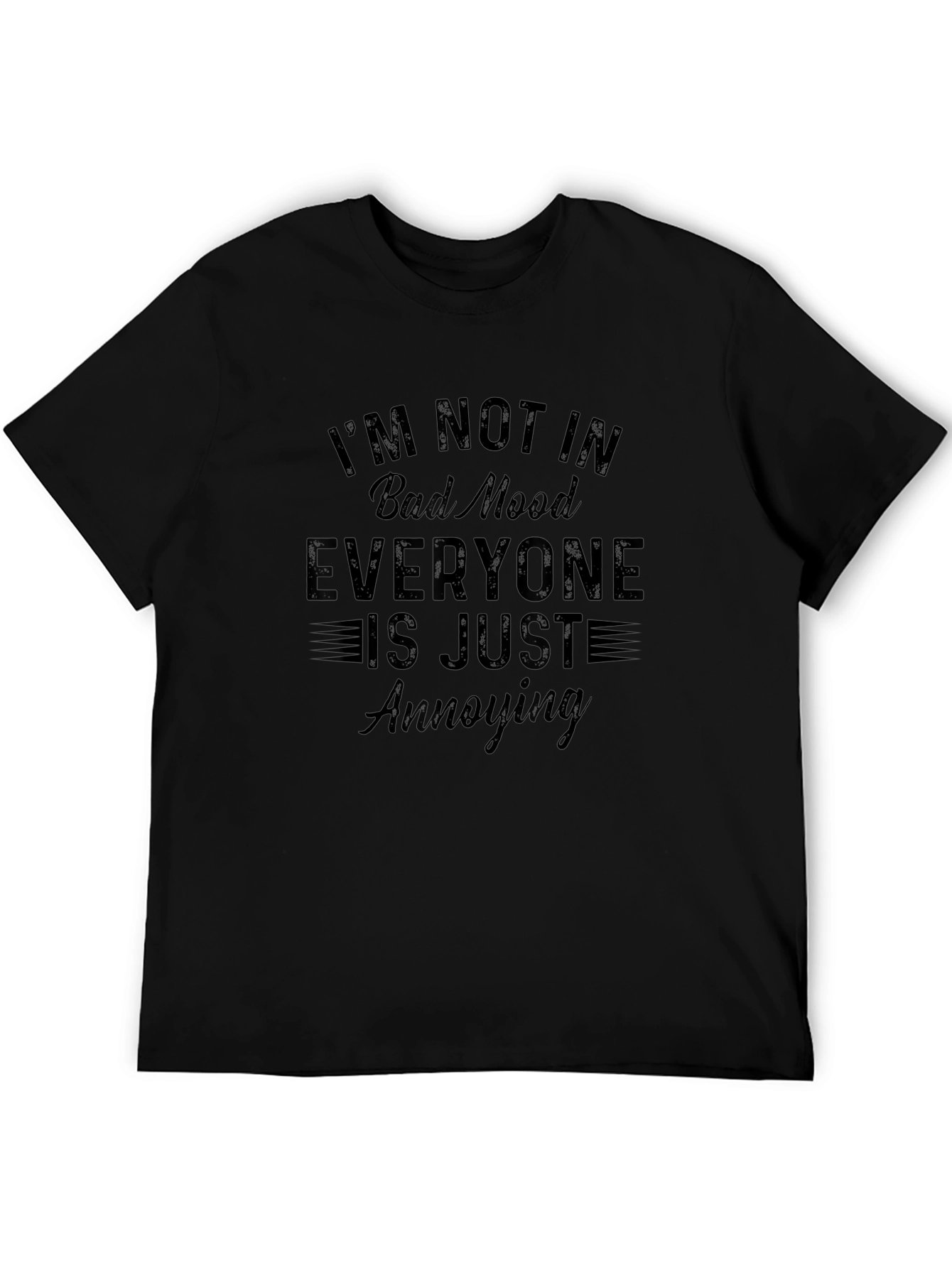 Im Not in Bad Mood Funny Graphic Tee