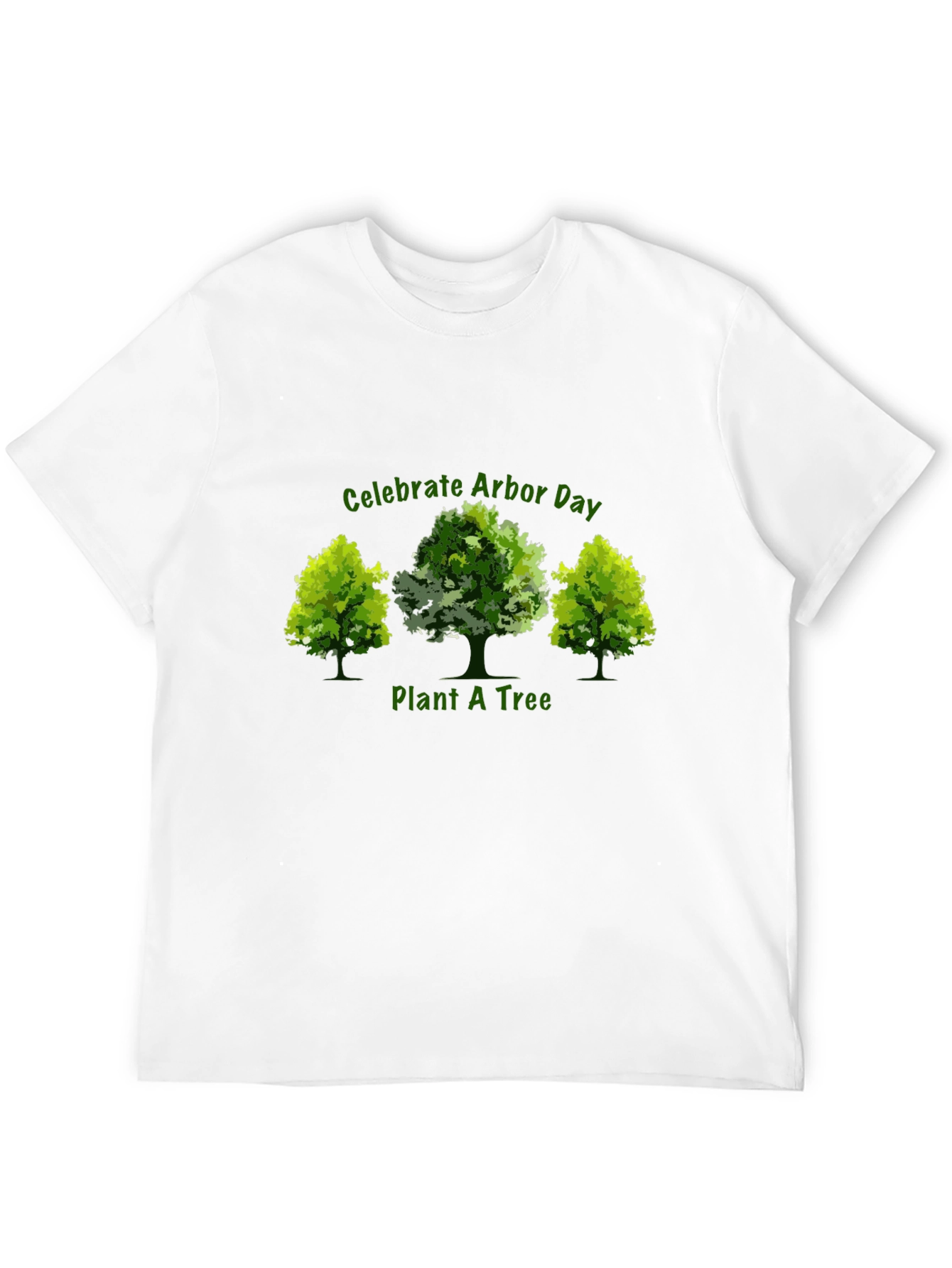 Arbor Day T-Shirt - Plant a Tree!