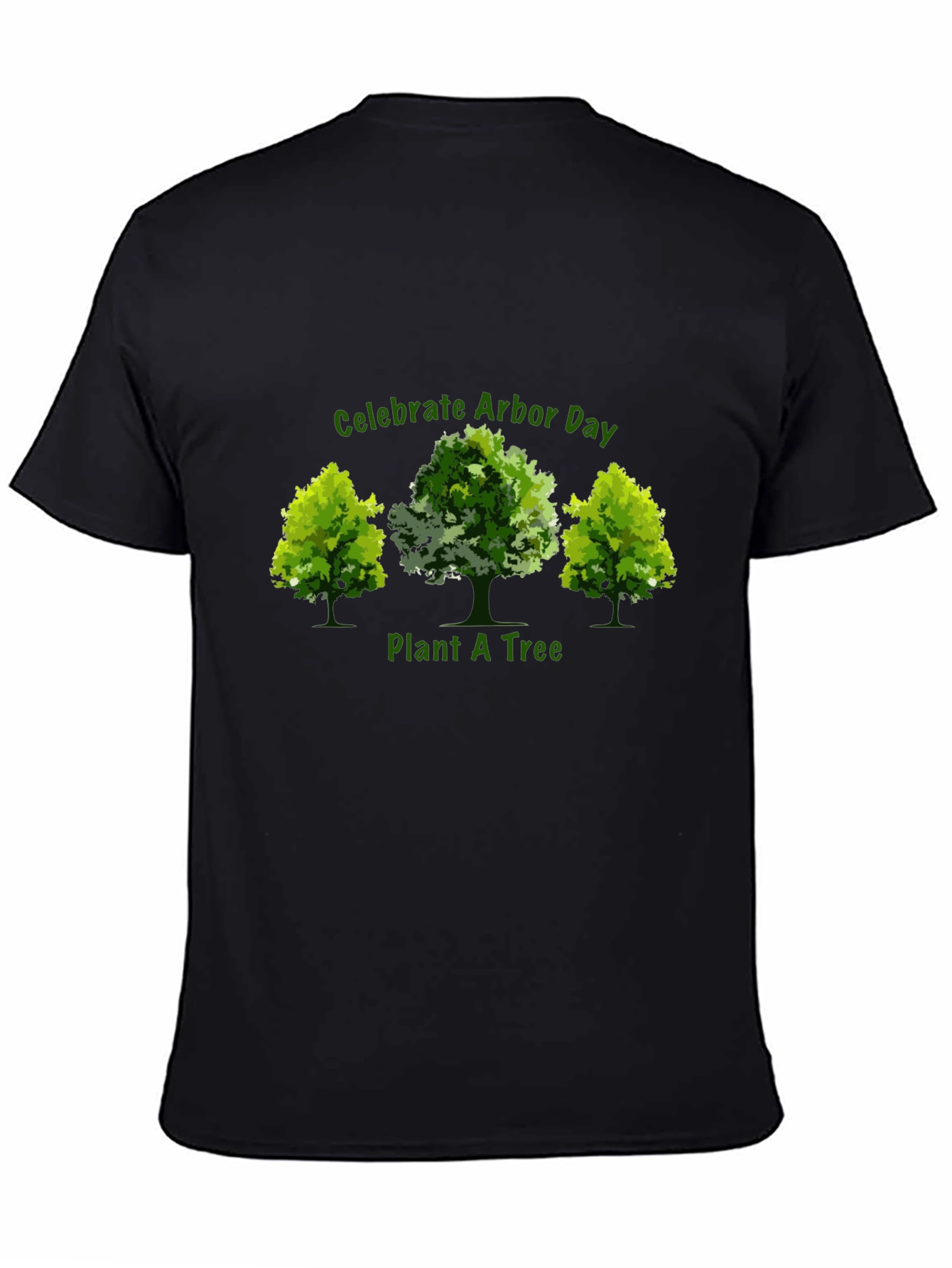 Arbor Day T-Shirt - Plant a Tree!