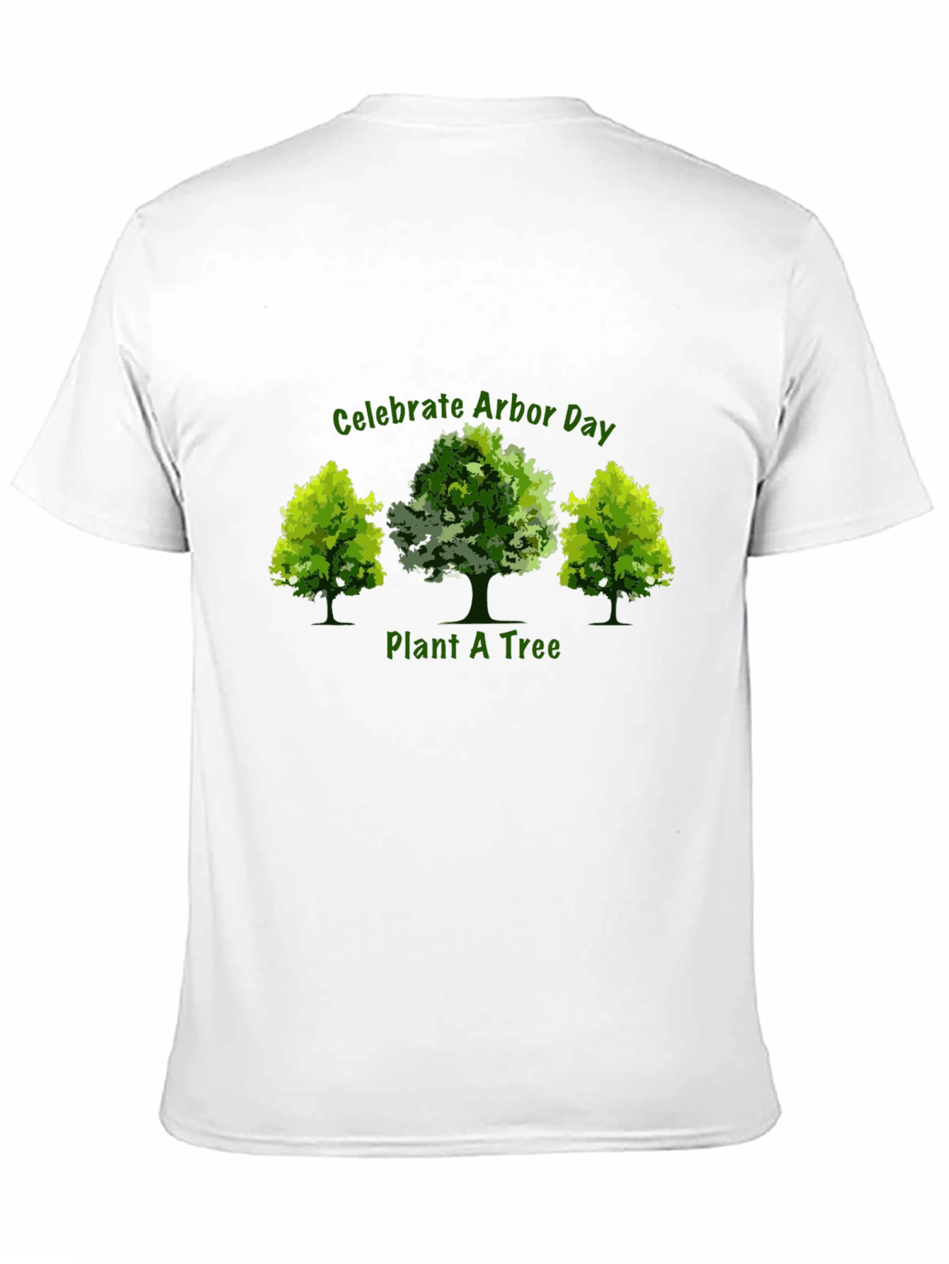 Arbor Day T-Shirt - Plant a Tree!