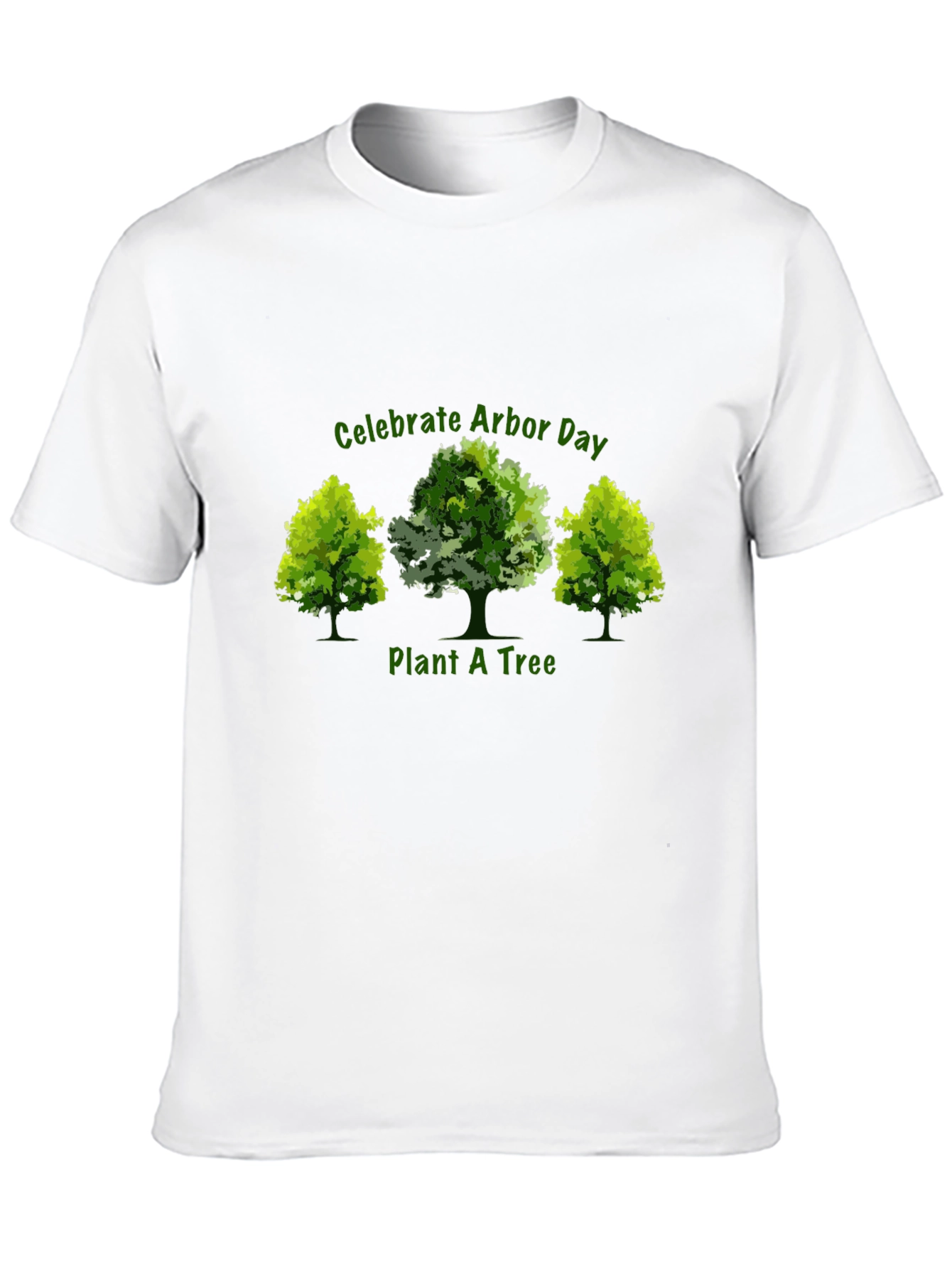 Arbor Day T-Shirt - Plant a Tree!
