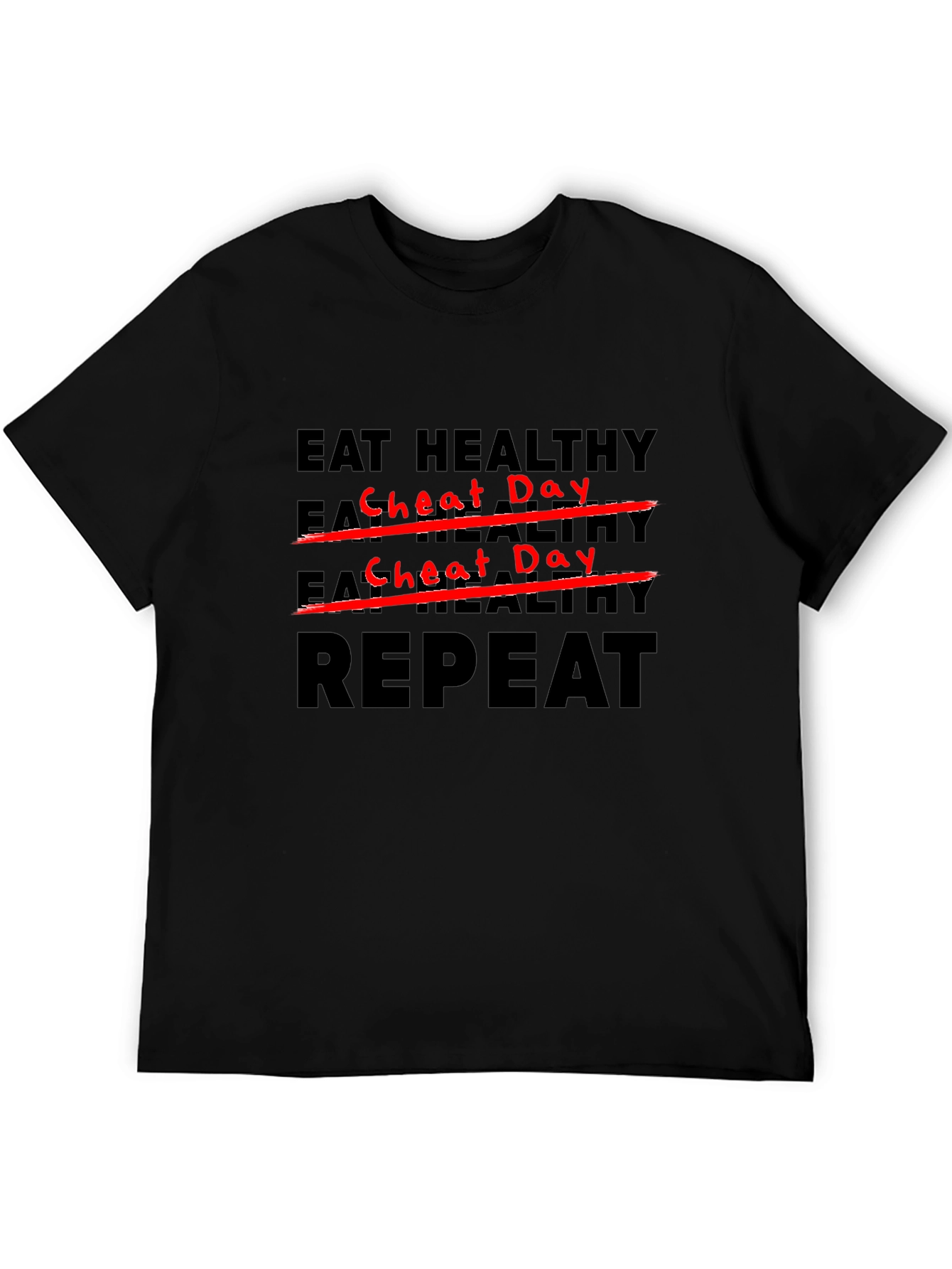 Eat Healthy Cheat Day Repeat Black T-Shirt