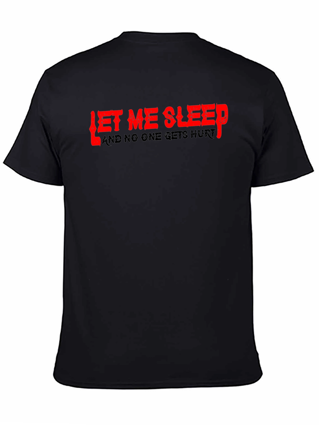 Let Me Sleep Graphic T-Shirt