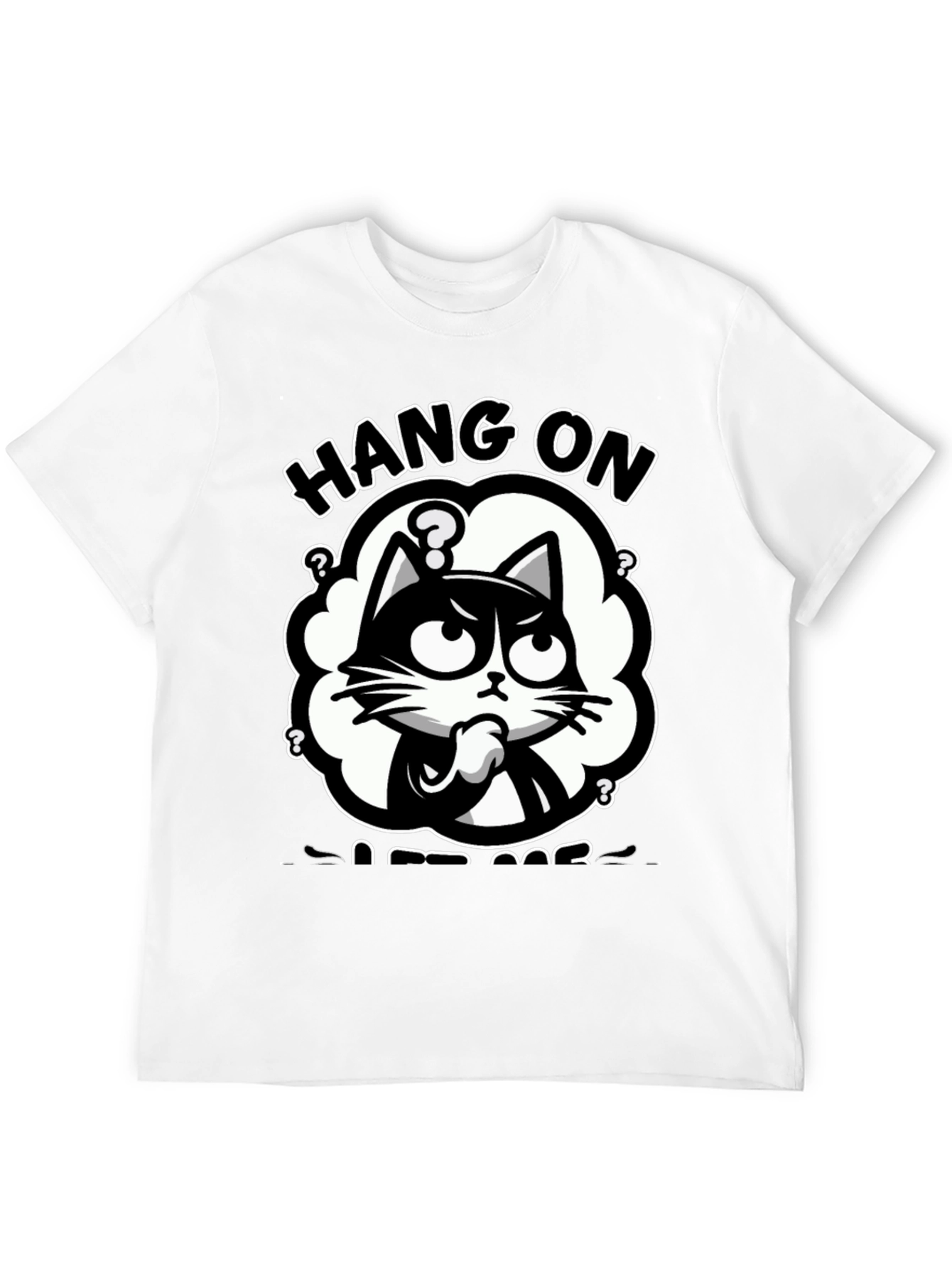 Hang On Let Me Overthink Cat T-Shirt