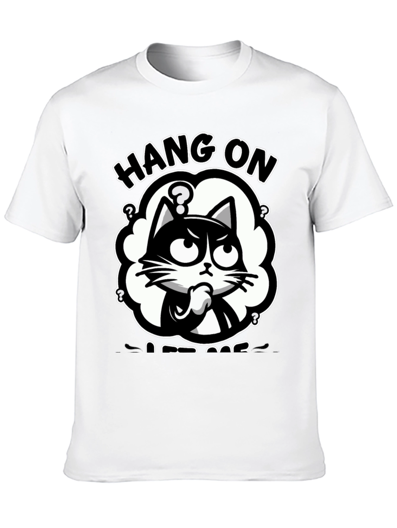 Hang On Let Me Overthink Cat T-Shirt