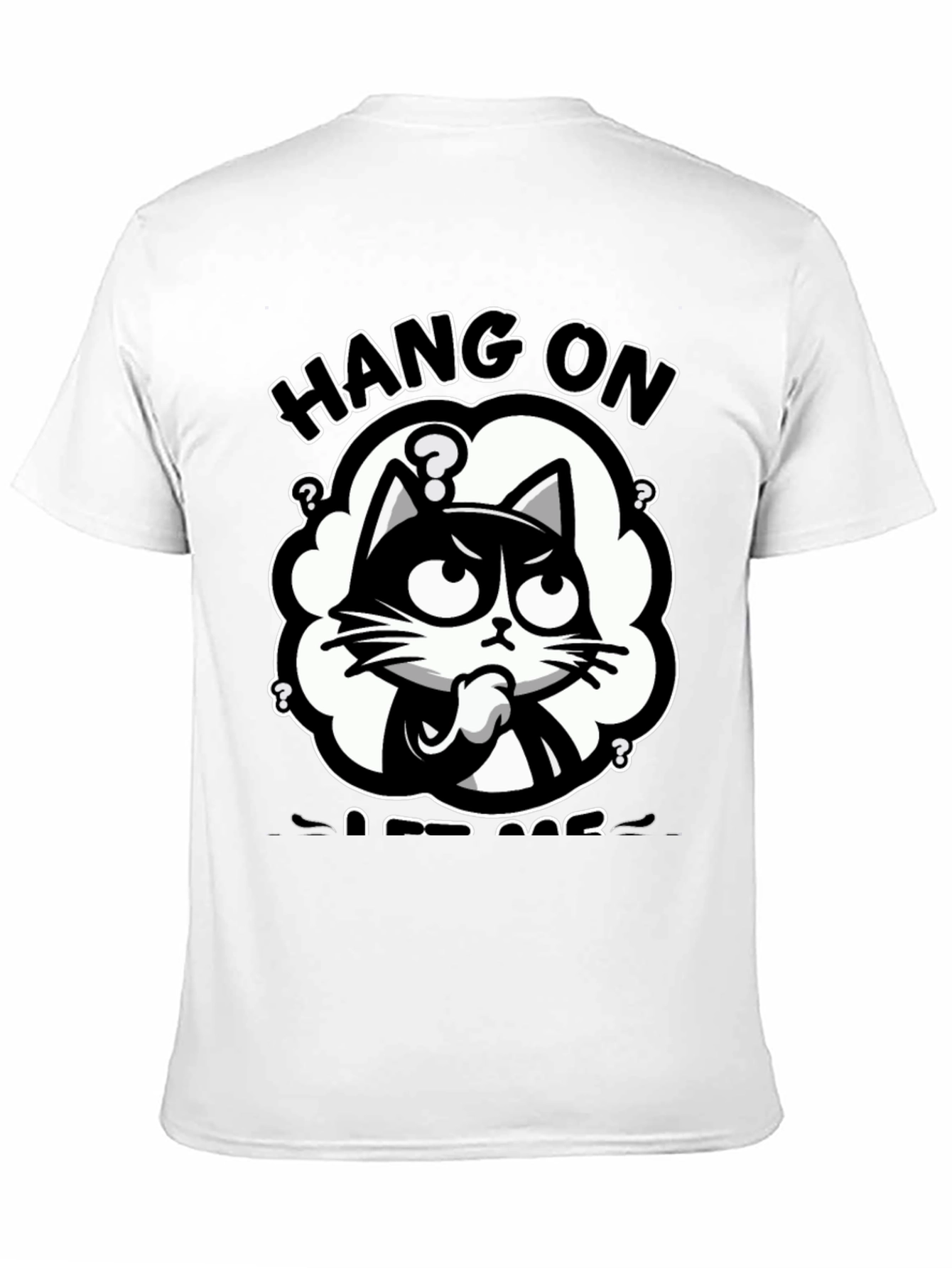 Hang On Let Me Overthink Cat T-Shirt