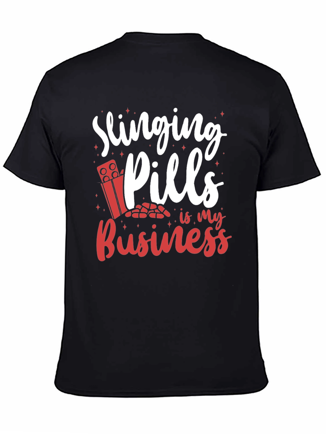 Slinging Pills Funny T-Shirt
