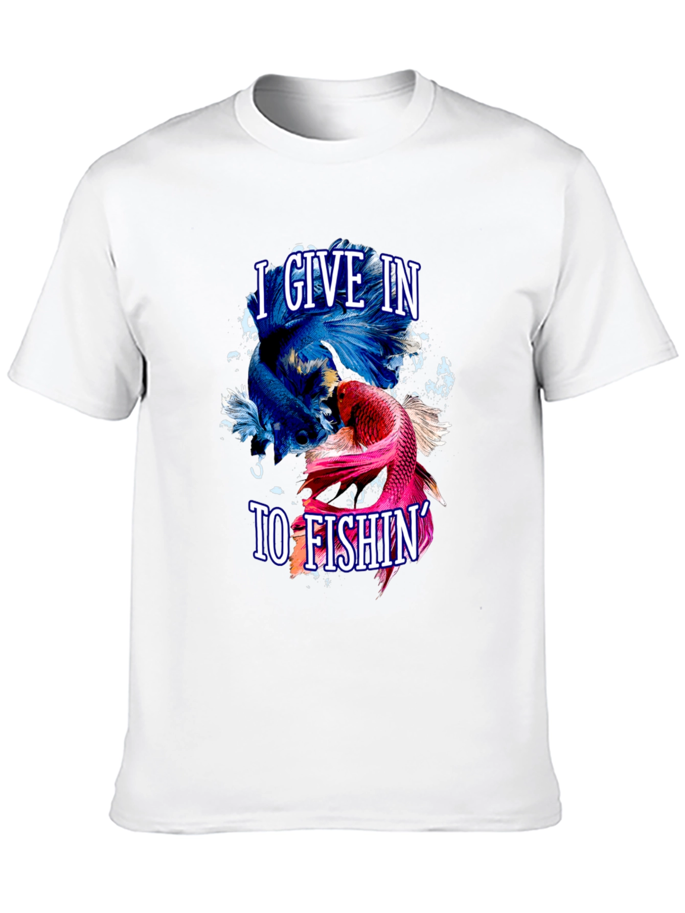 I Give In To Fishing Betta Fish Graphic T-Shirt