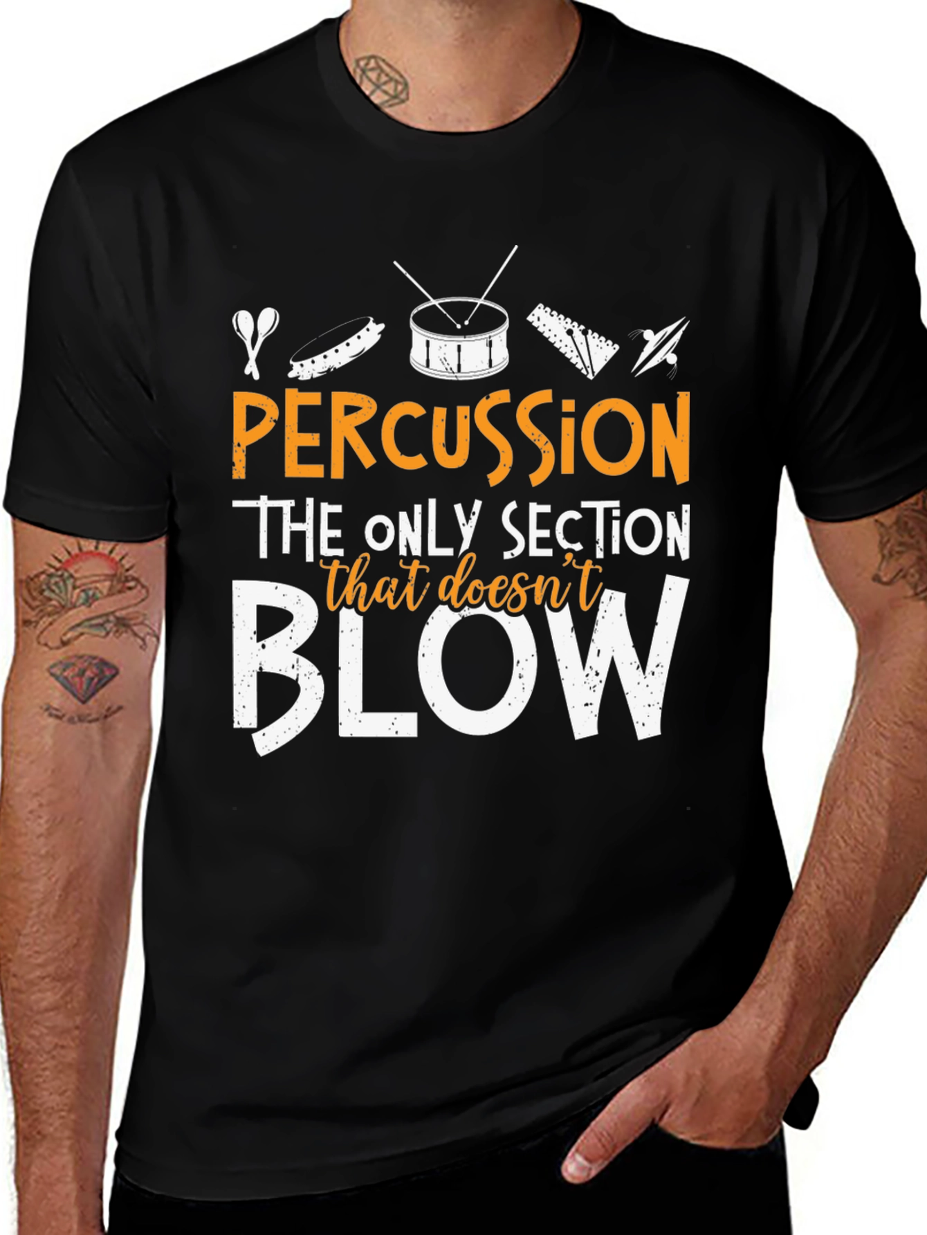 Percussion - The Only Section That Doesnt Blow T-Shirt