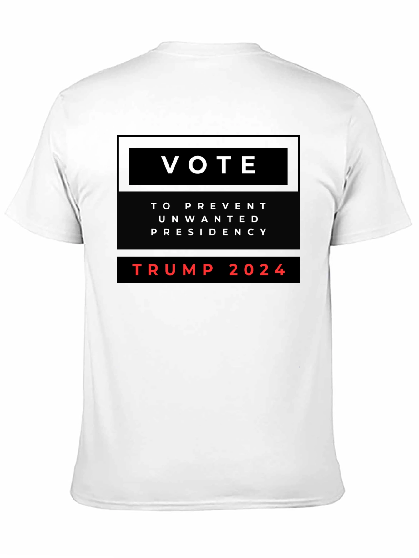 Vote to Prevent Unwanted Presidency Trump 2024 Shirt
