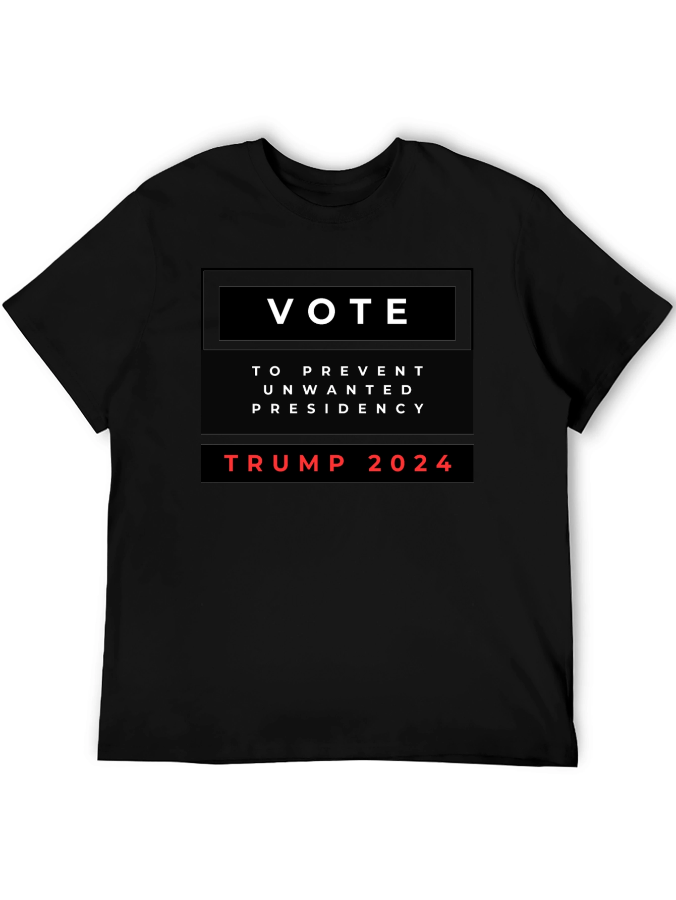 Vote to Prevent Unwanted Presidency Trump 2024 Shirt